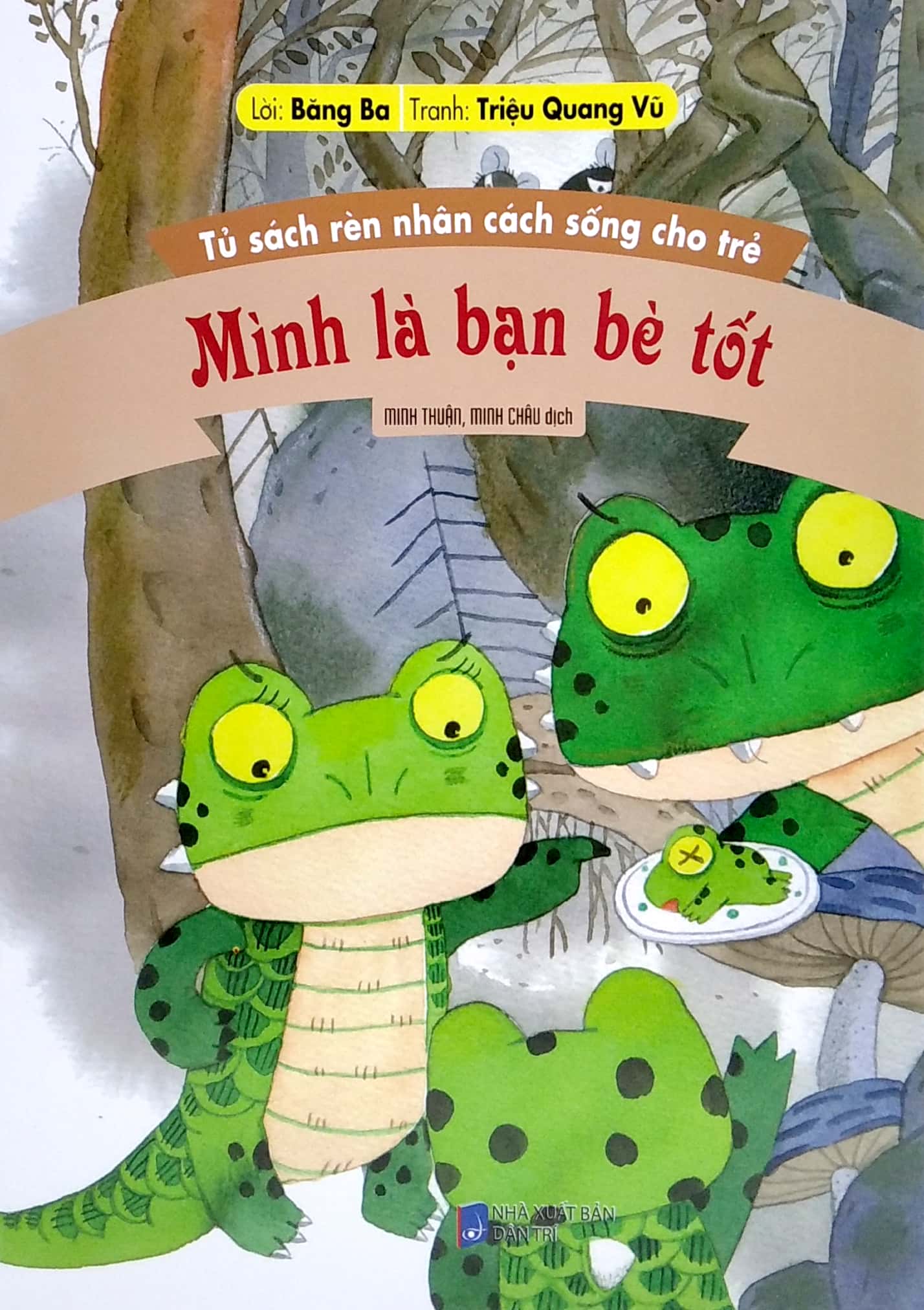 tủ sách rèn nhân cách sống cho trẻ - mình là bạn bè tốt (tái bản 2022)