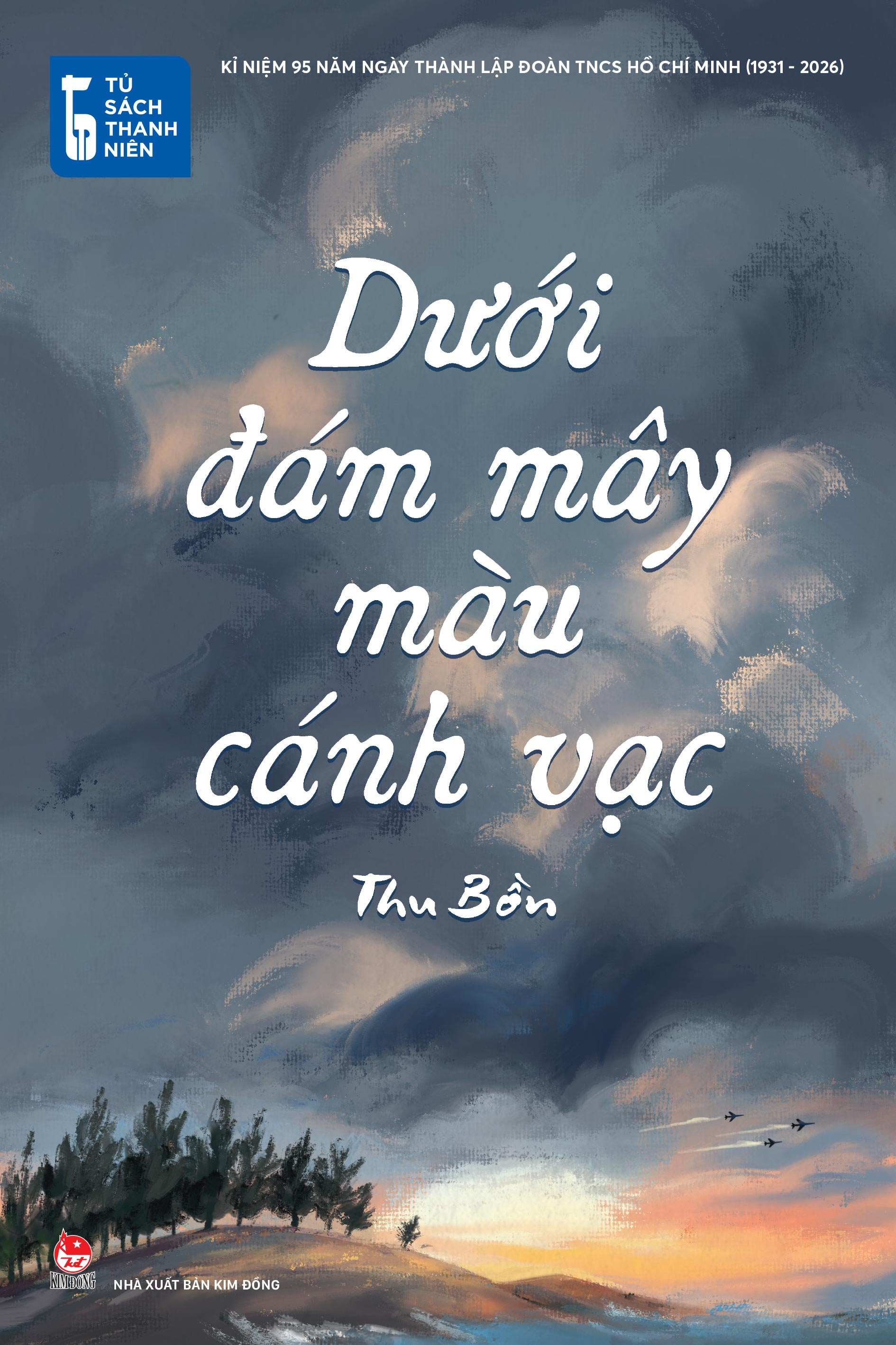 Tủ Sách Thanh Niên - Dưới Đám Mây Màu Cánh Vạc