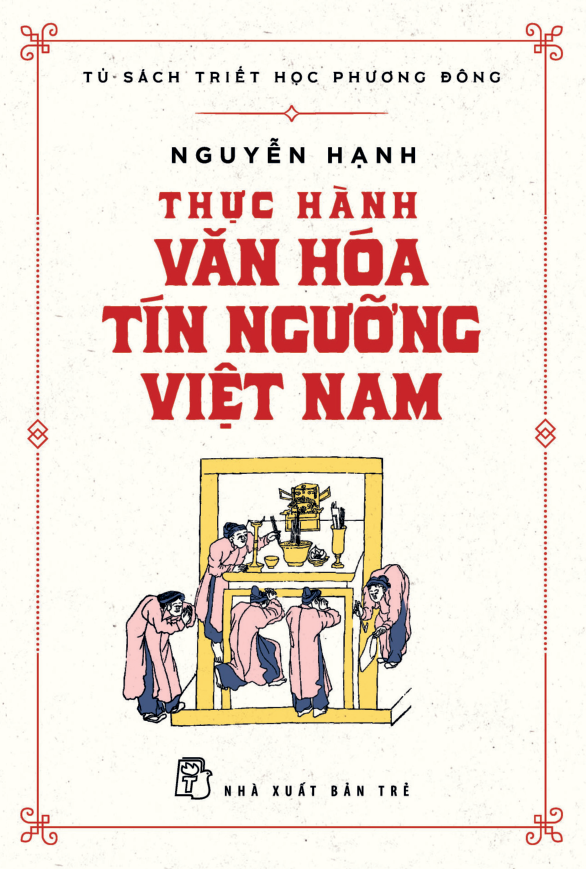 tủ sách triết học phương đông - thực hành văn hóa tín ngưỡng việt nam