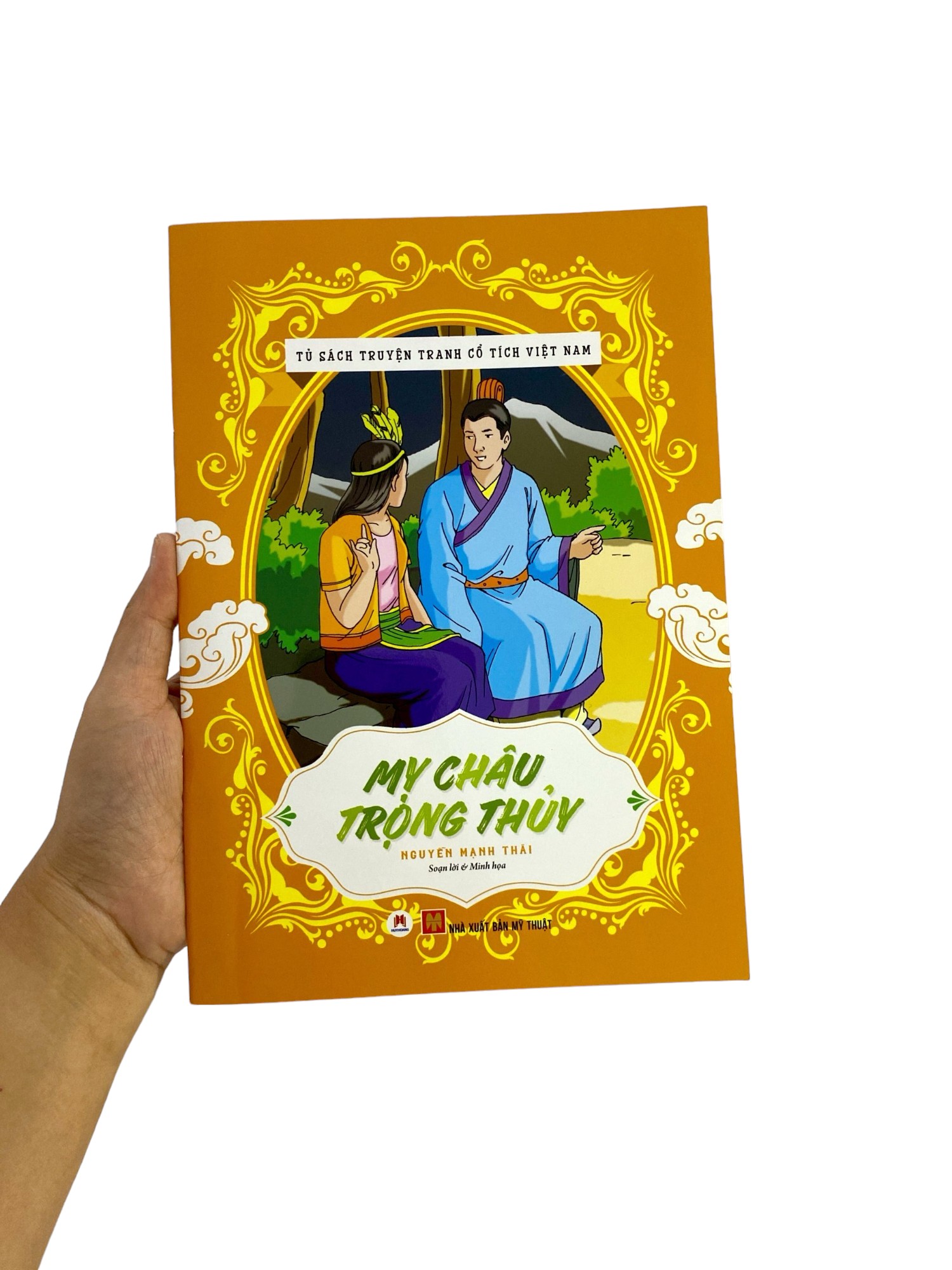 tủ sách truyện tranh cổ tích việt nam: mỵ châu - trọng thuỷ (tái bản 2020)
