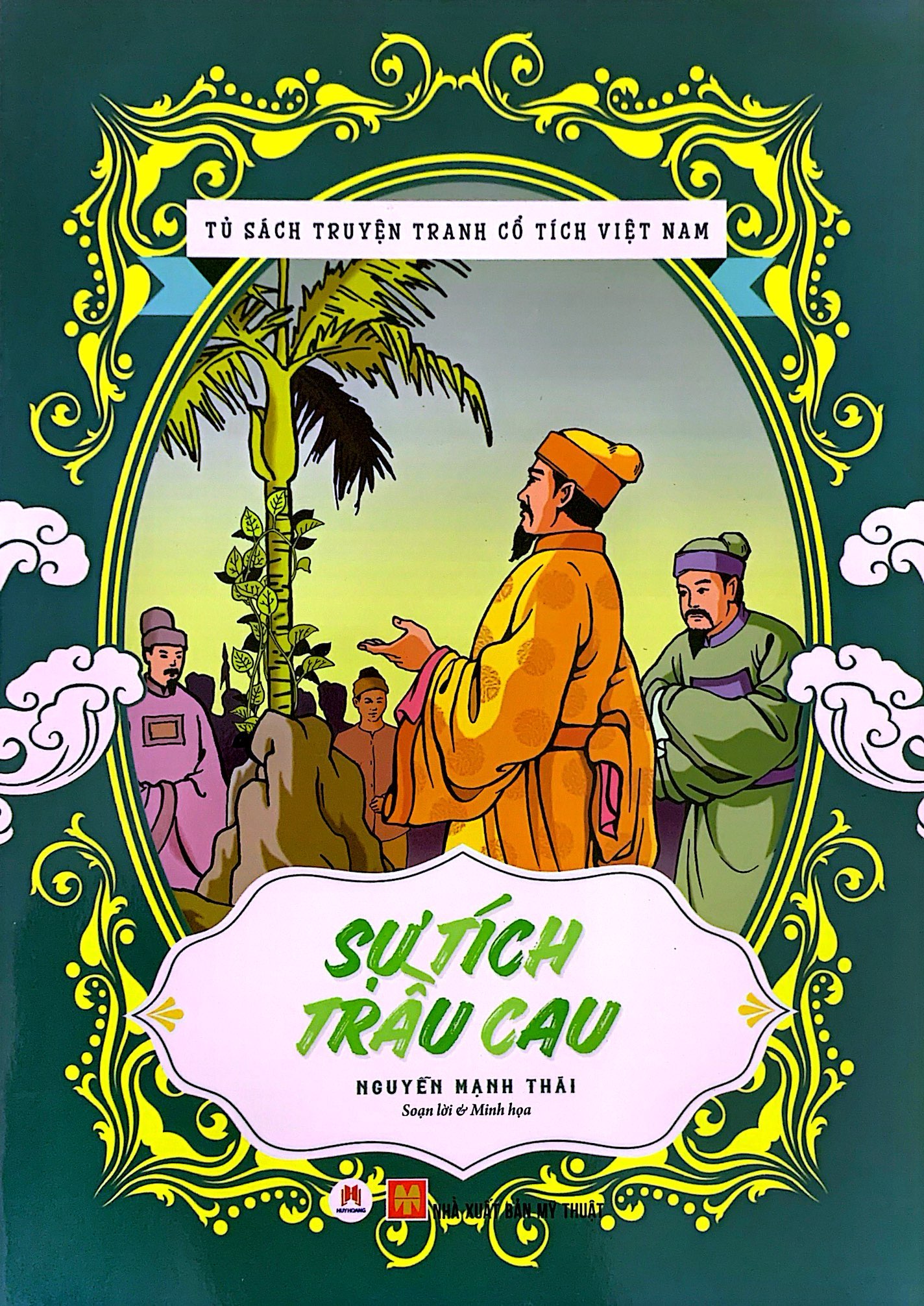 tủ sách truyện tranh cổ tích việt nam: sự tích trầu cau (tái bản 2020)