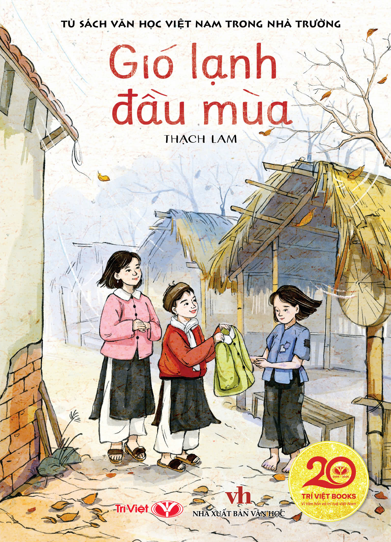 Tủ Sách Văn Học Việt Nam Trong Nhà Trường - Gió Lạnh Đầu Mùa