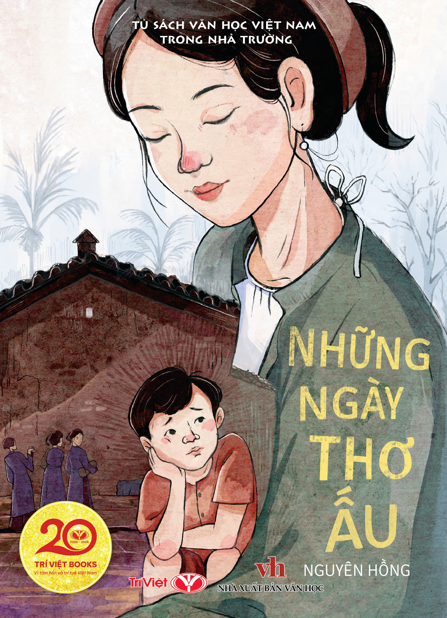 Tủ Sách Văn Học Việt Nam Trong Nhà Trường - Những Ngày Thơ Ấu