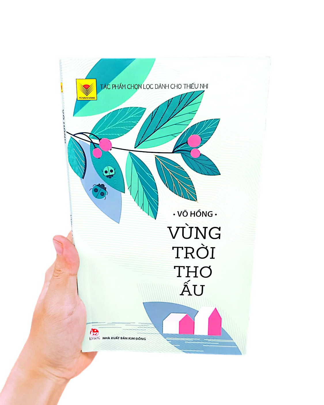 tủ sách vàng - vùng trời thơ ấu (tái bản 2021)