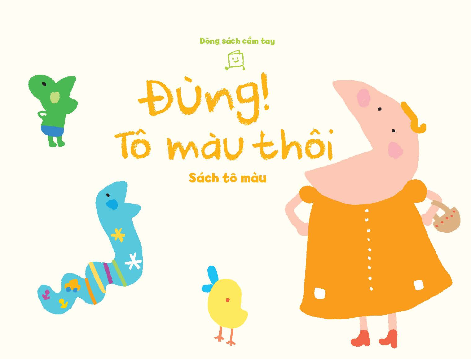 tủ sách vui để học - dòng sách cầm tay - sách tô màu - đùng! tô màu thôi