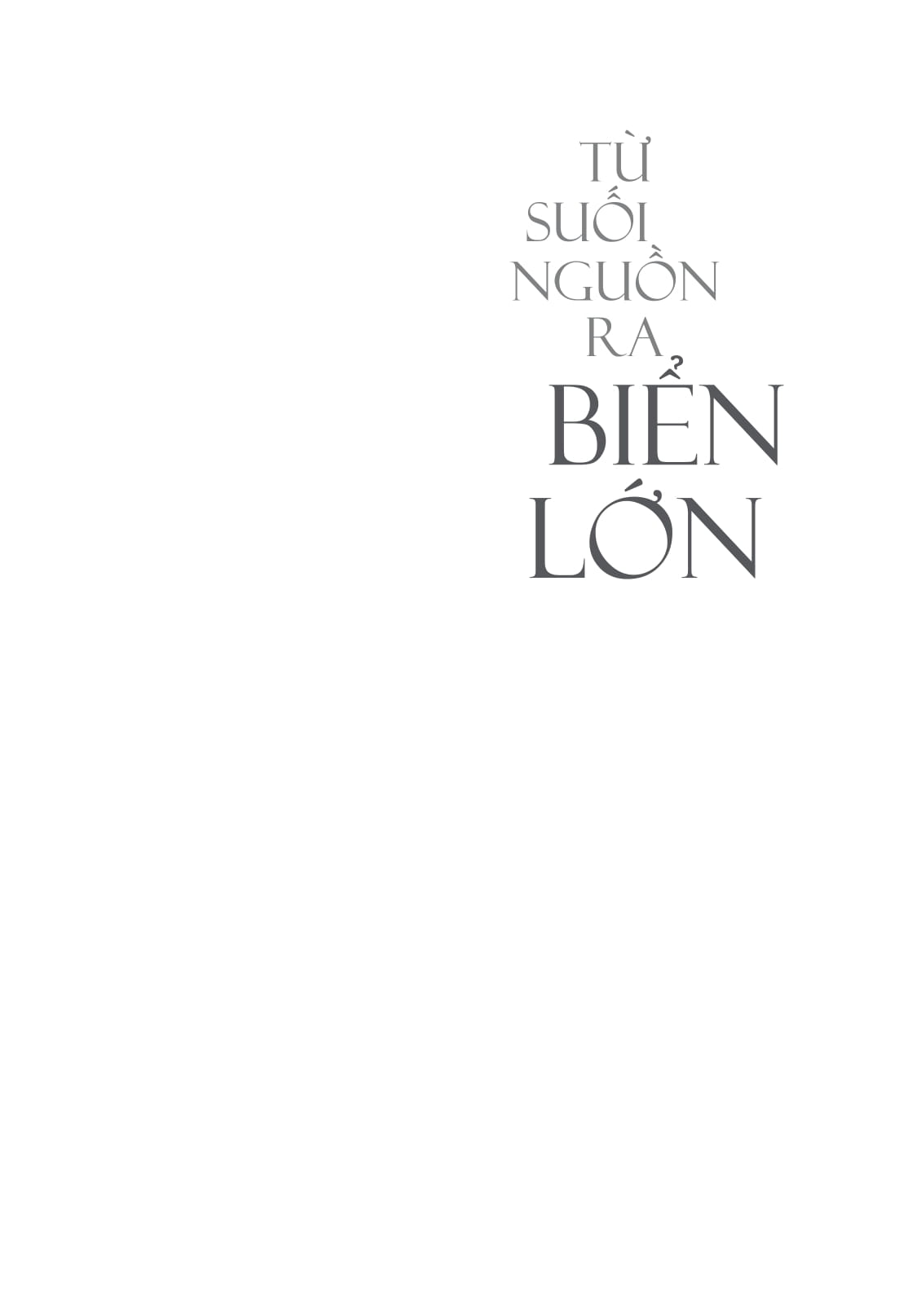 từ suối nguồn ra biển lớn