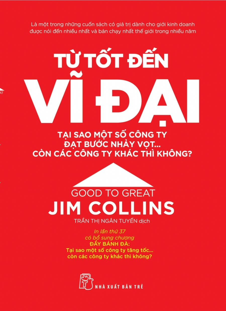 từ tốt đến vĩ đại - jim collins (tái bản 2021)