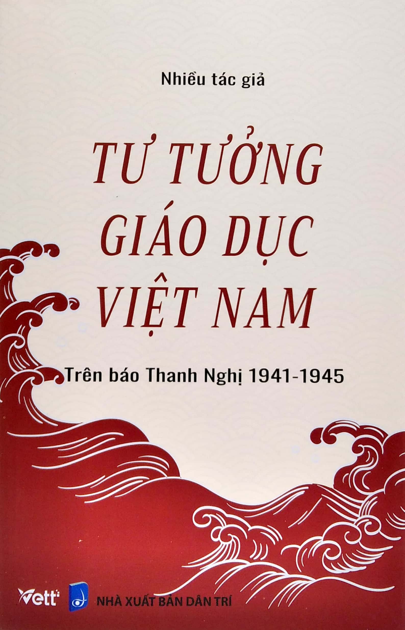 tư tưởng giáo dục việt nam - trên báo thanh nghị 1941 - 1945