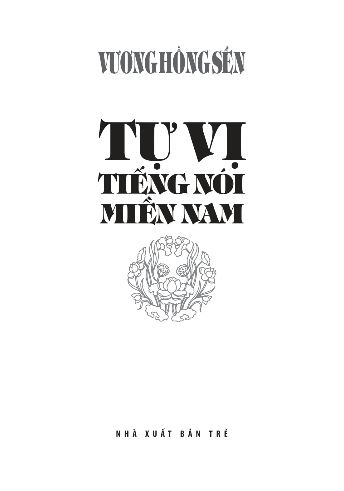 Tự Vị Tiếng Nói Miền Nam - Bìa Cứng