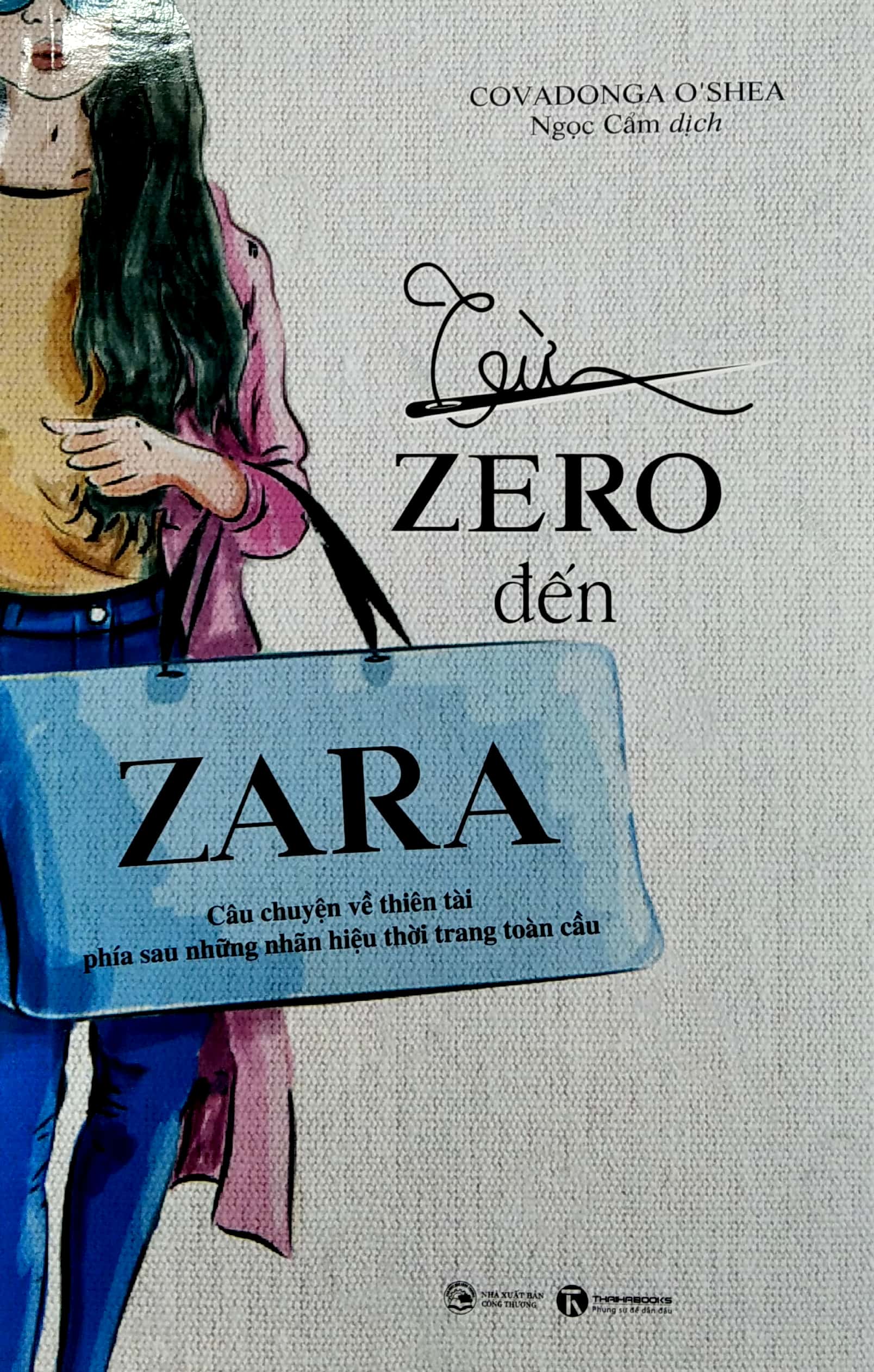 từ zero đến zara - câu chuyện về thiên tài phía sau những nhãn hiệu thời trang toàn cầu