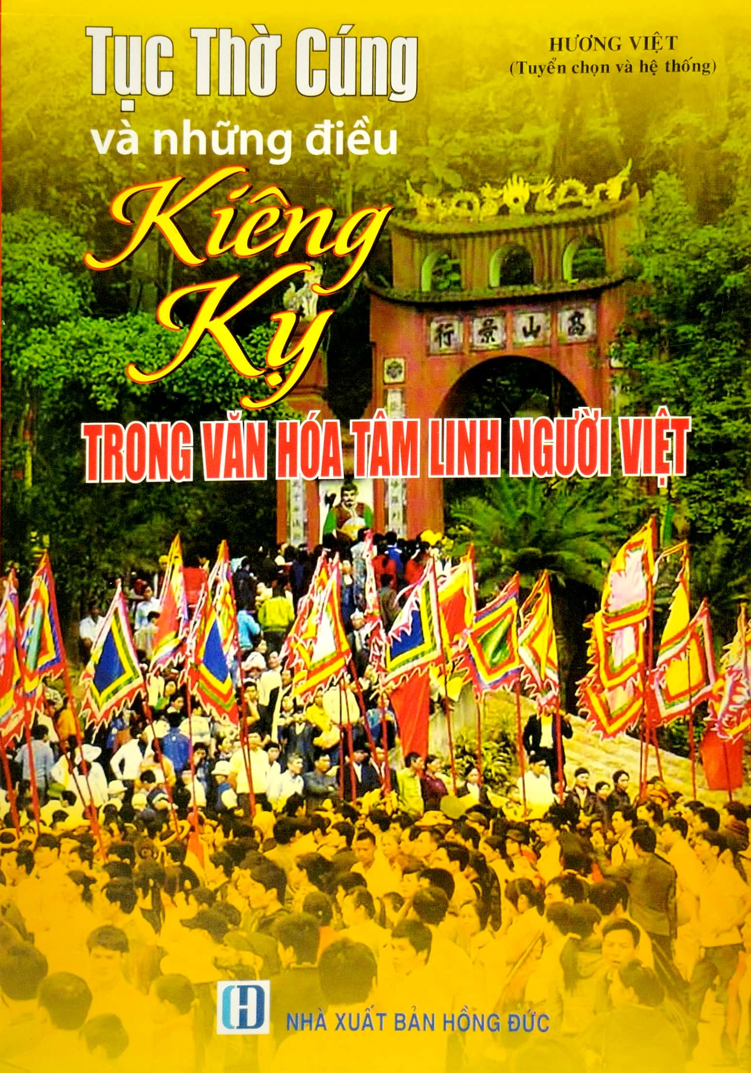 tục thờ cúng và những điều kiêng kỵ trong văn hóa tâm linh người việt