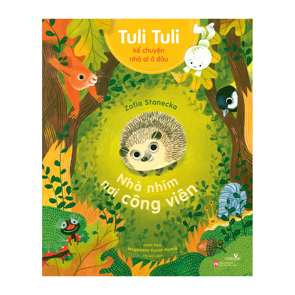 tuli tuli kể chuyện nhà ai ở đâu - nhà nhím nơi công viên