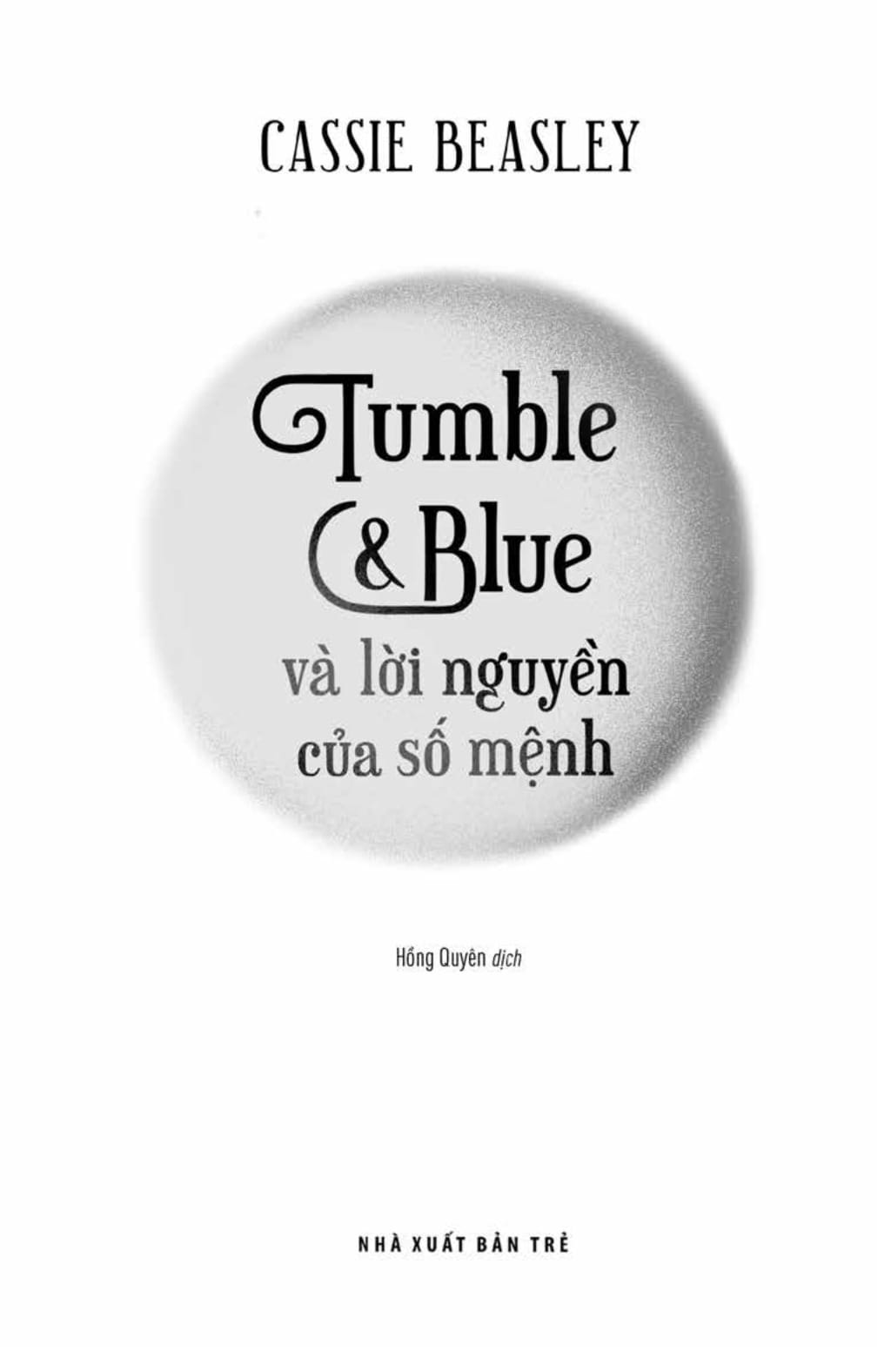 tumble & blue và lời nguyền của số mệnh