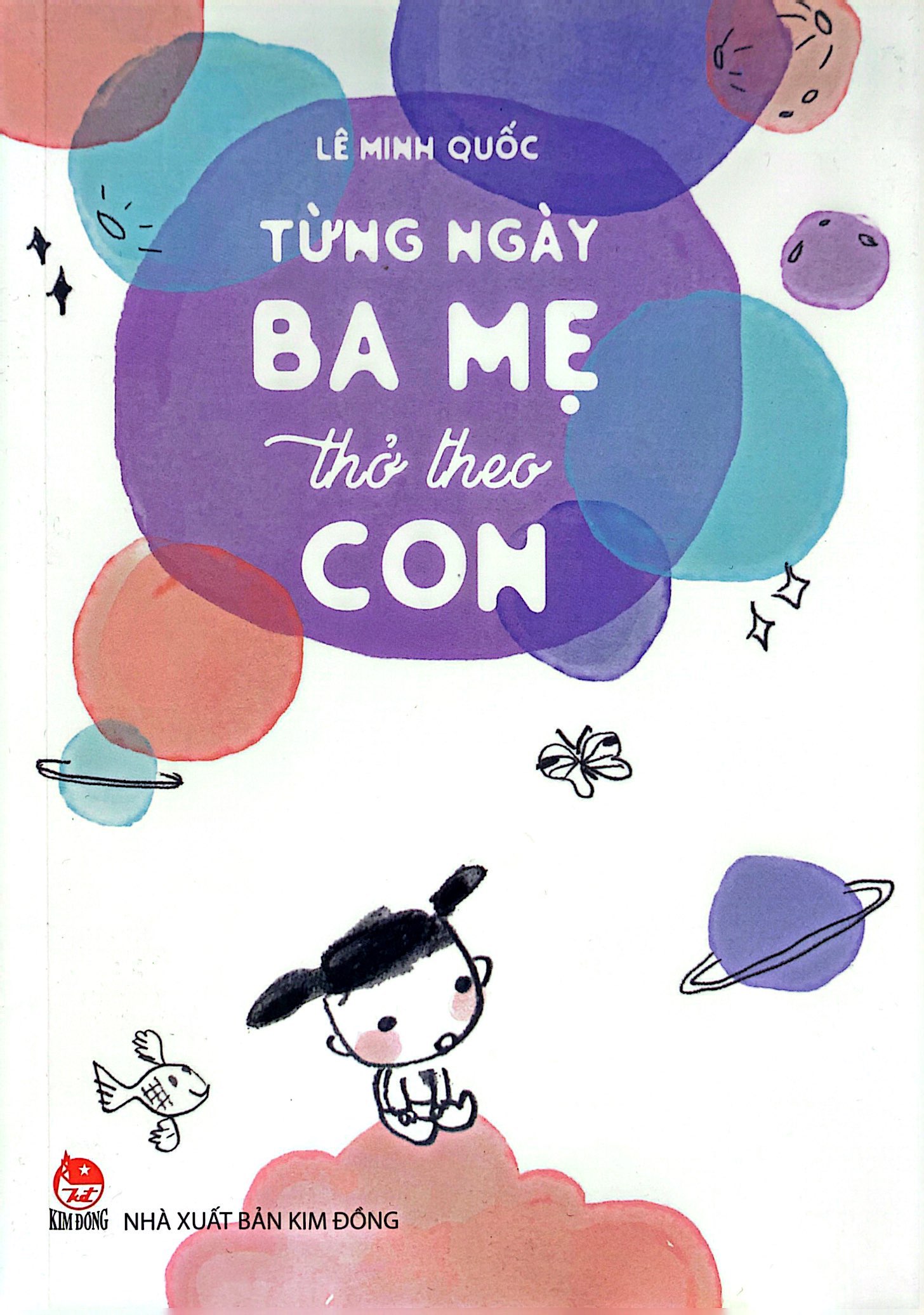 từng ngày ba mẹ thở theo con