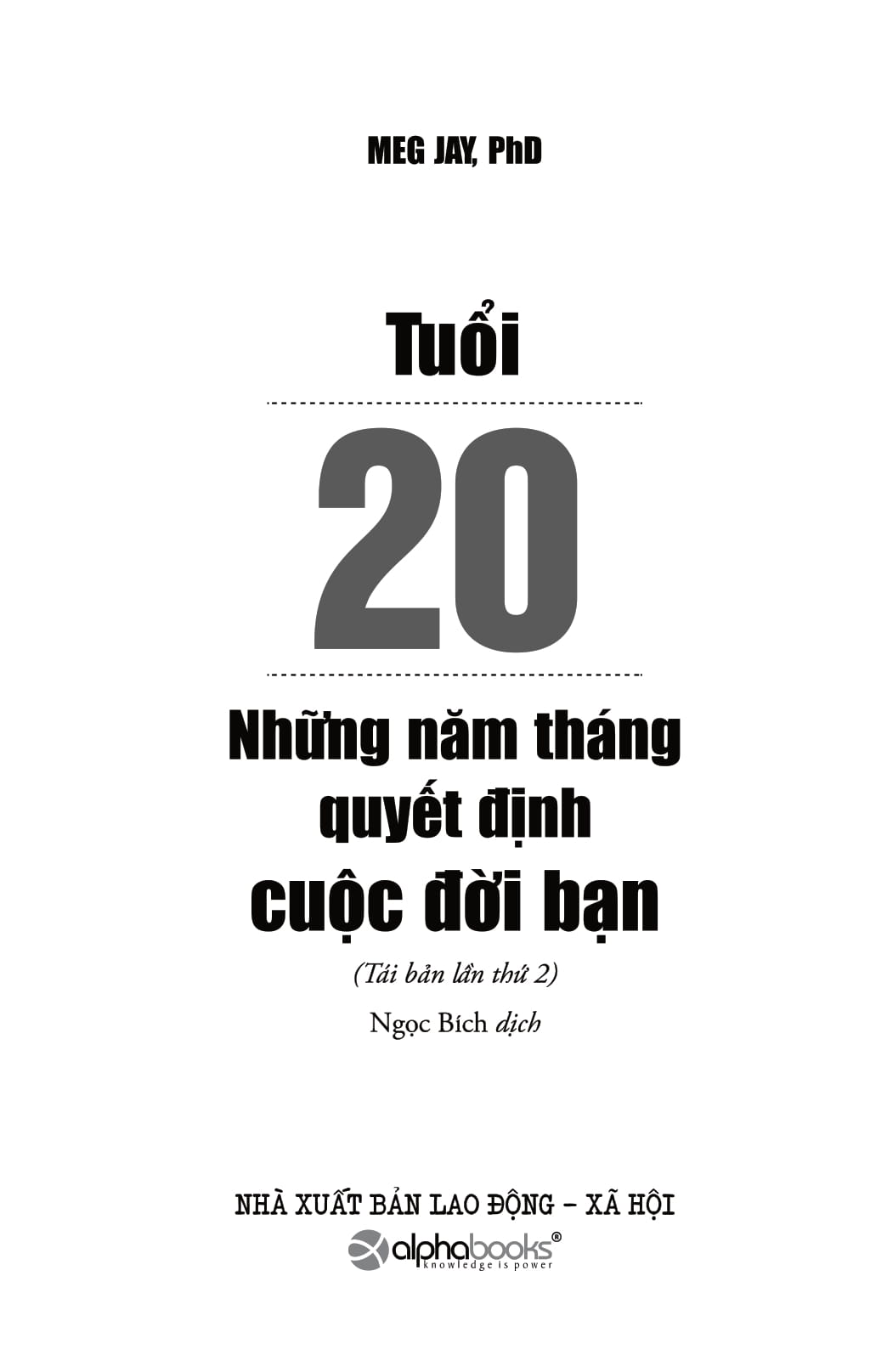 tuổi 20 - những năm tháng quyết định cuộc đời bạn (tái bản 2018)
