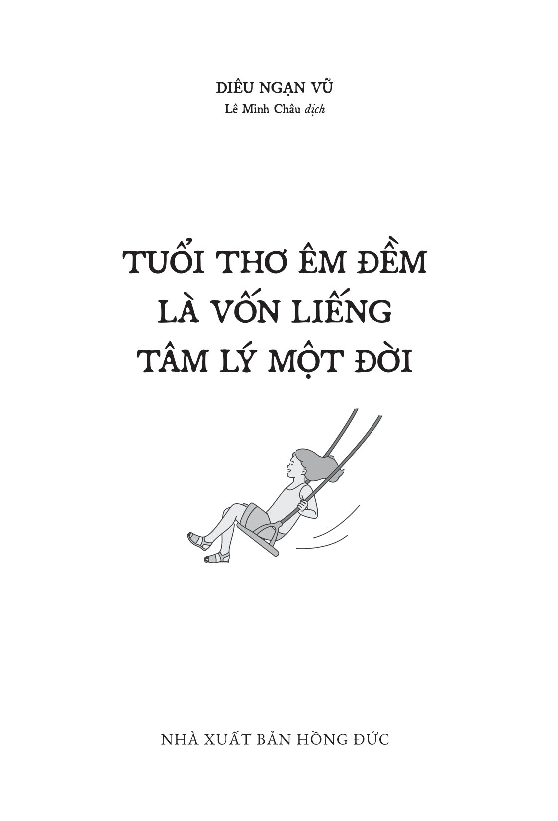 tuổi thơ êm đềm là vốn liếng tâm lý một đời