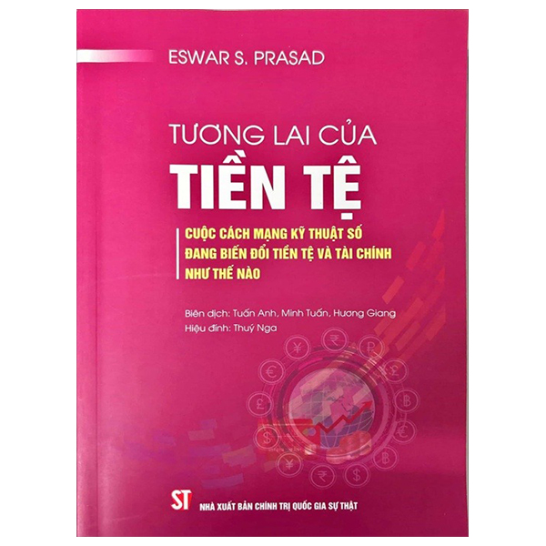 tương lai của tiền tệ - cuộc cách mạng kỹ thuật số đang biến đổi tiền tệ và tài chính như thế nào