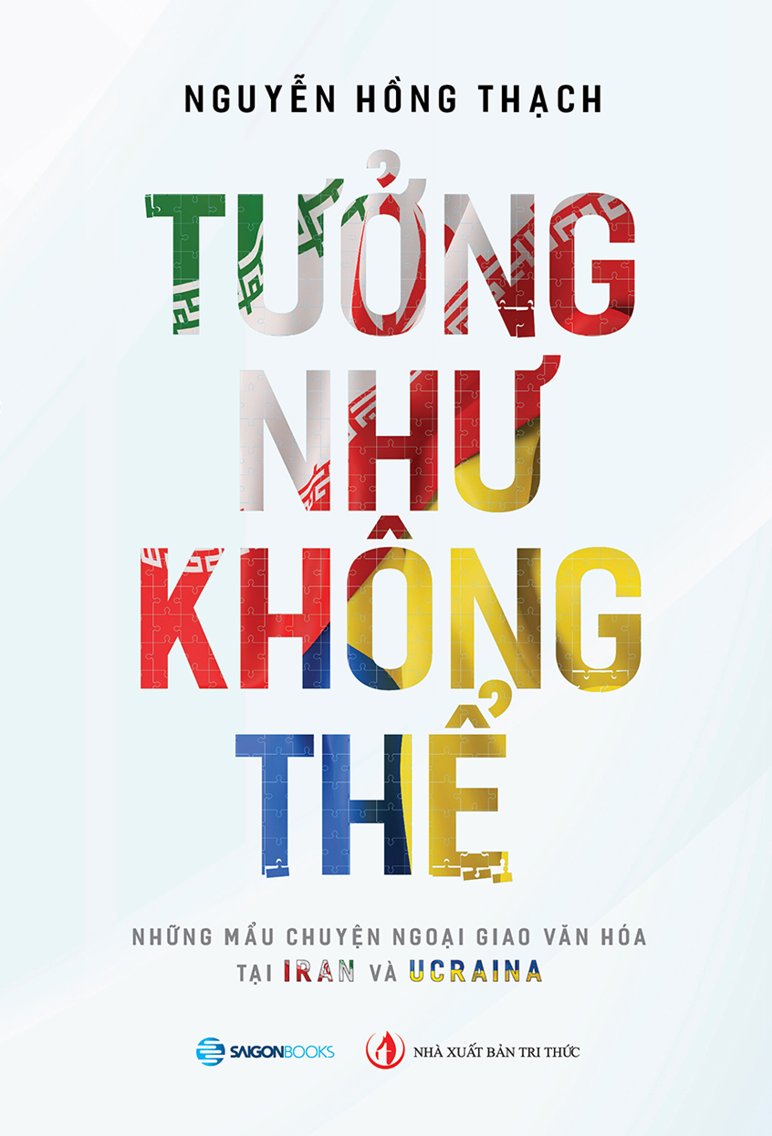 tưởng như không thể - những câu chuyện ngoại truyện tại iran và ucraina