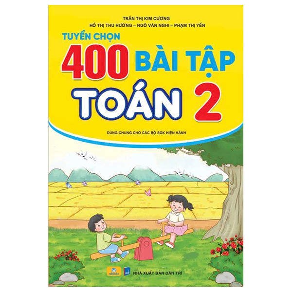tuyển chọn 400 bài tập toán 2 (biên soạn theo chương trình giáo dục phổ thông mới)