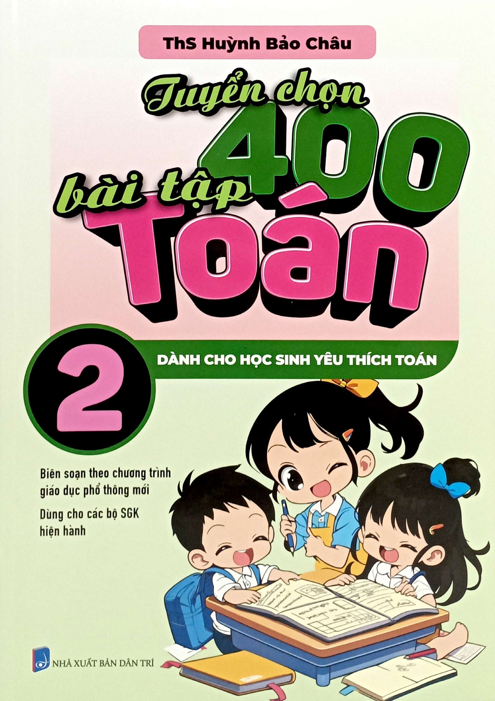 tuyển chọn 400 bài tập toán 2 - dành cho học sinh yêu thích toán
