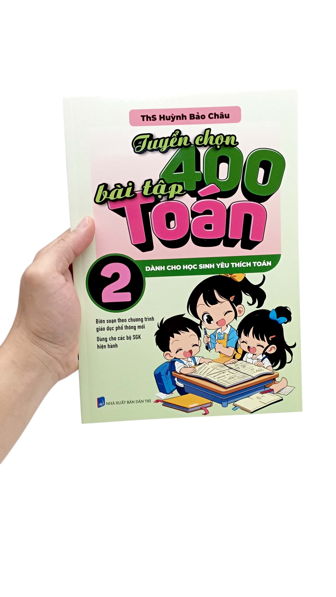 tuyển chọn 400 bài tập toán 2 - dành cho học sinh yêu thích toán