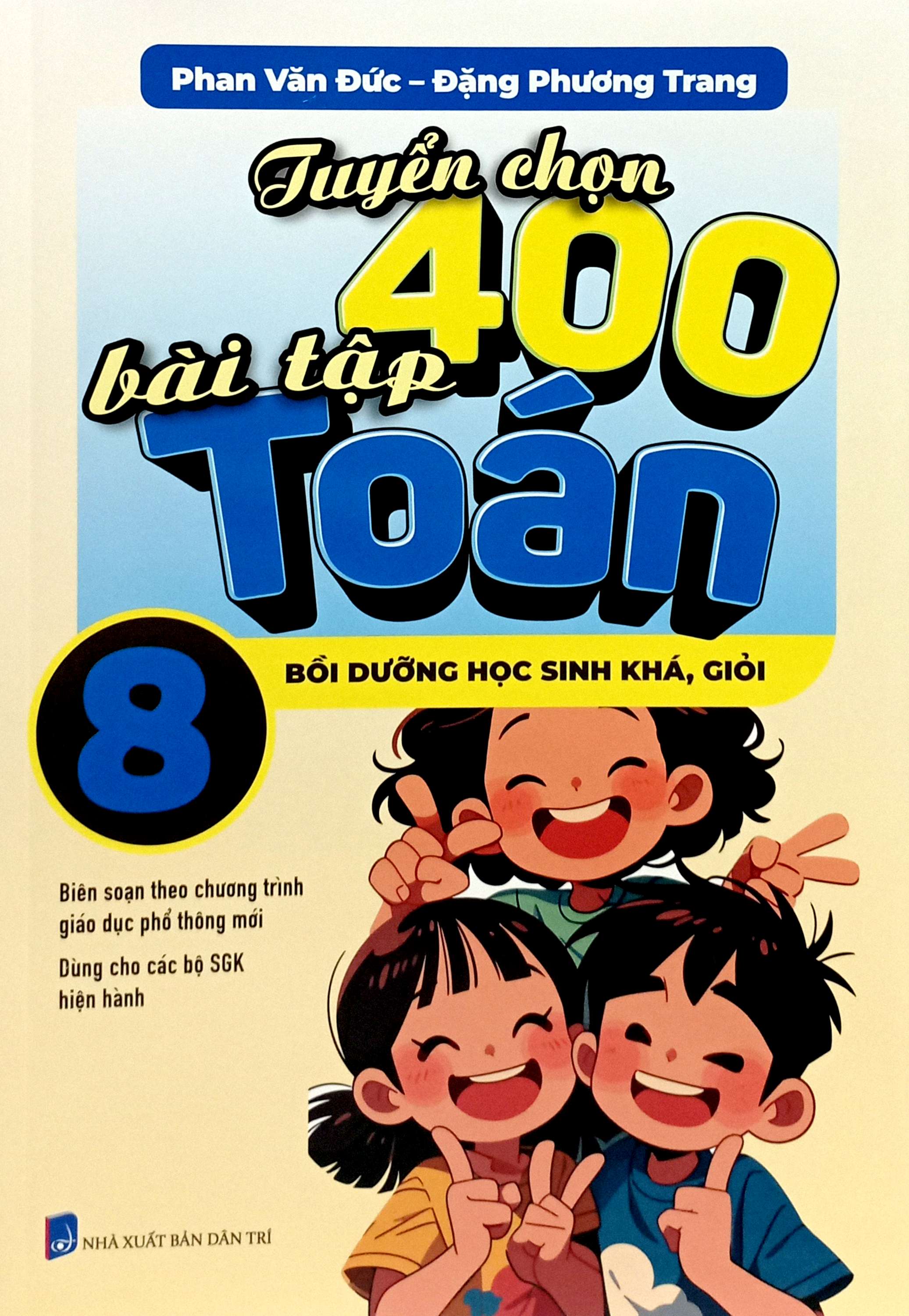 tuyển chọn 400 bài tập toán 8 - bồi dưỡng học sinh khá, giỏi