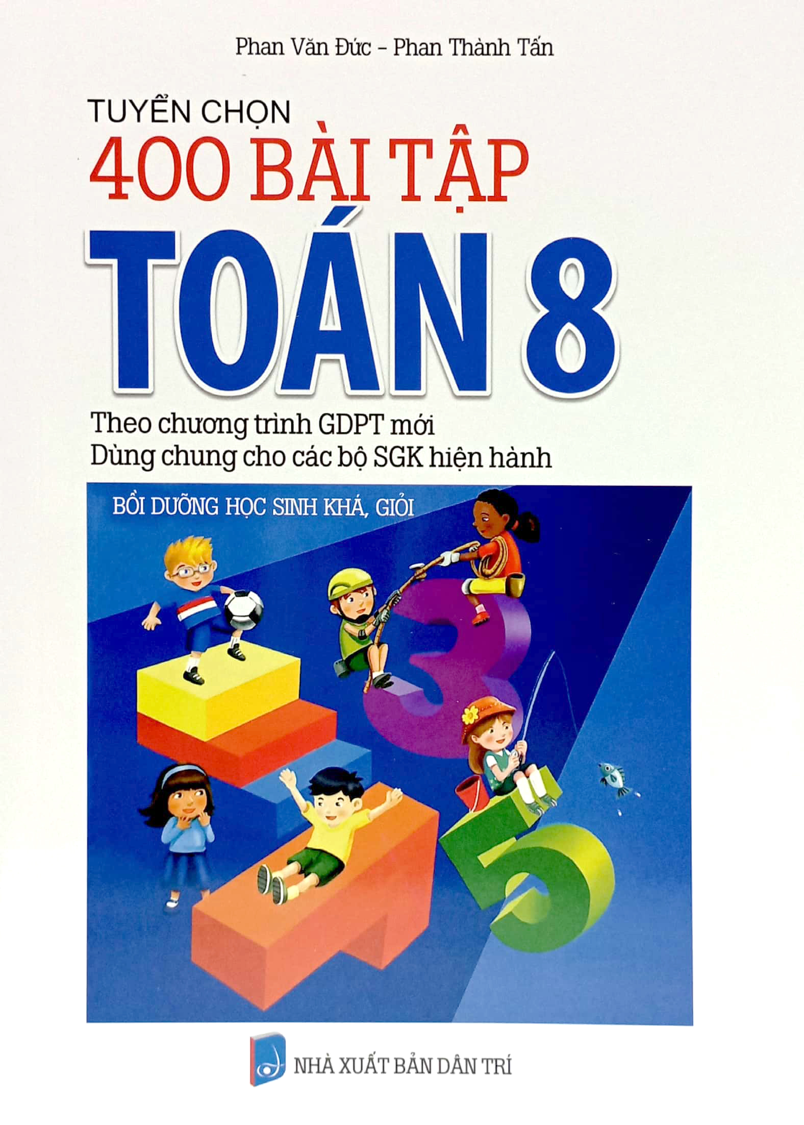 tuyển chọn 400 bài tập toán 8 (theo chương trình giáo dục phổ thông mới)