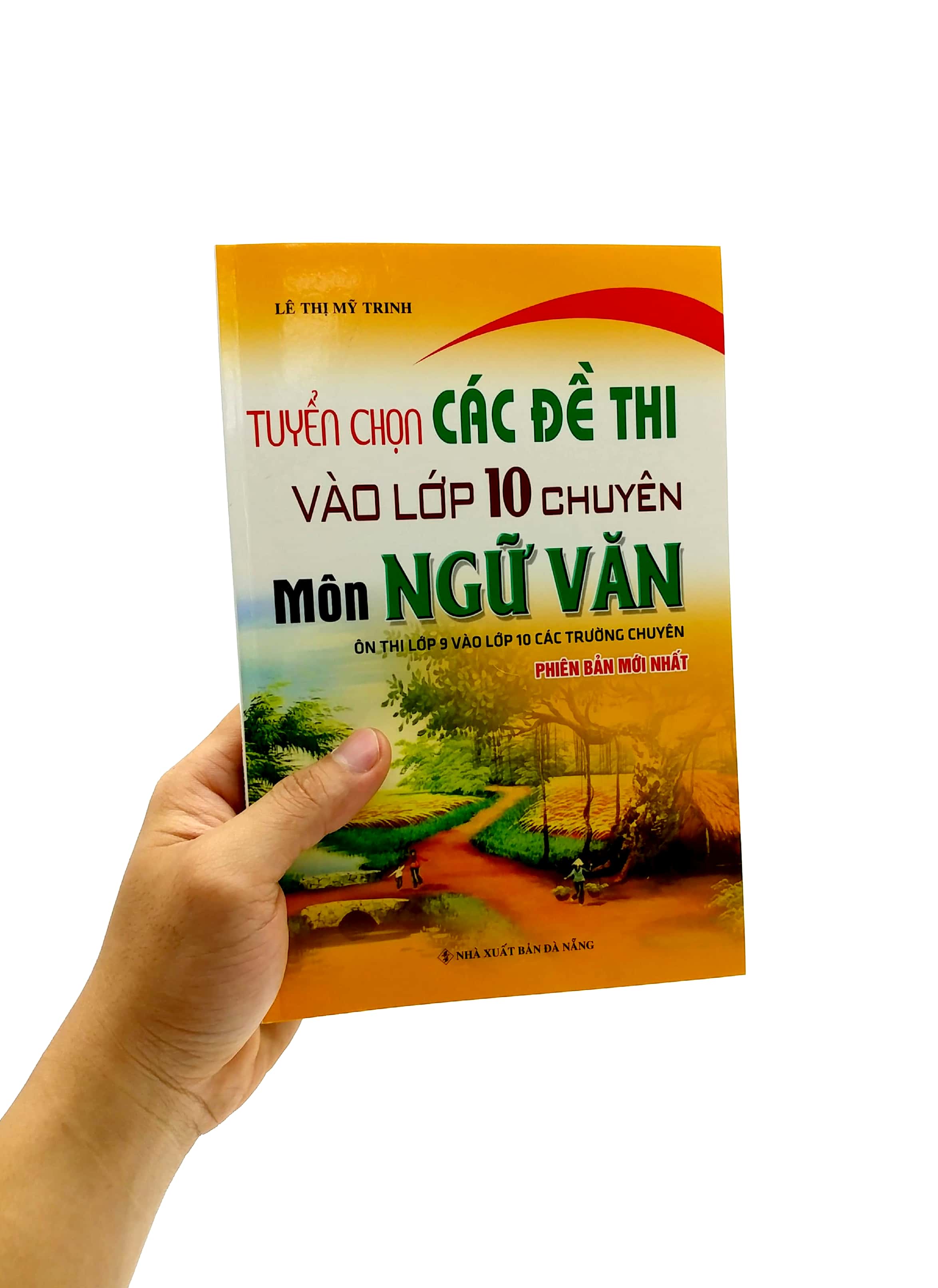 tuyển chọn các đề thi vào lớp 10 chuyên môn ngữ văn