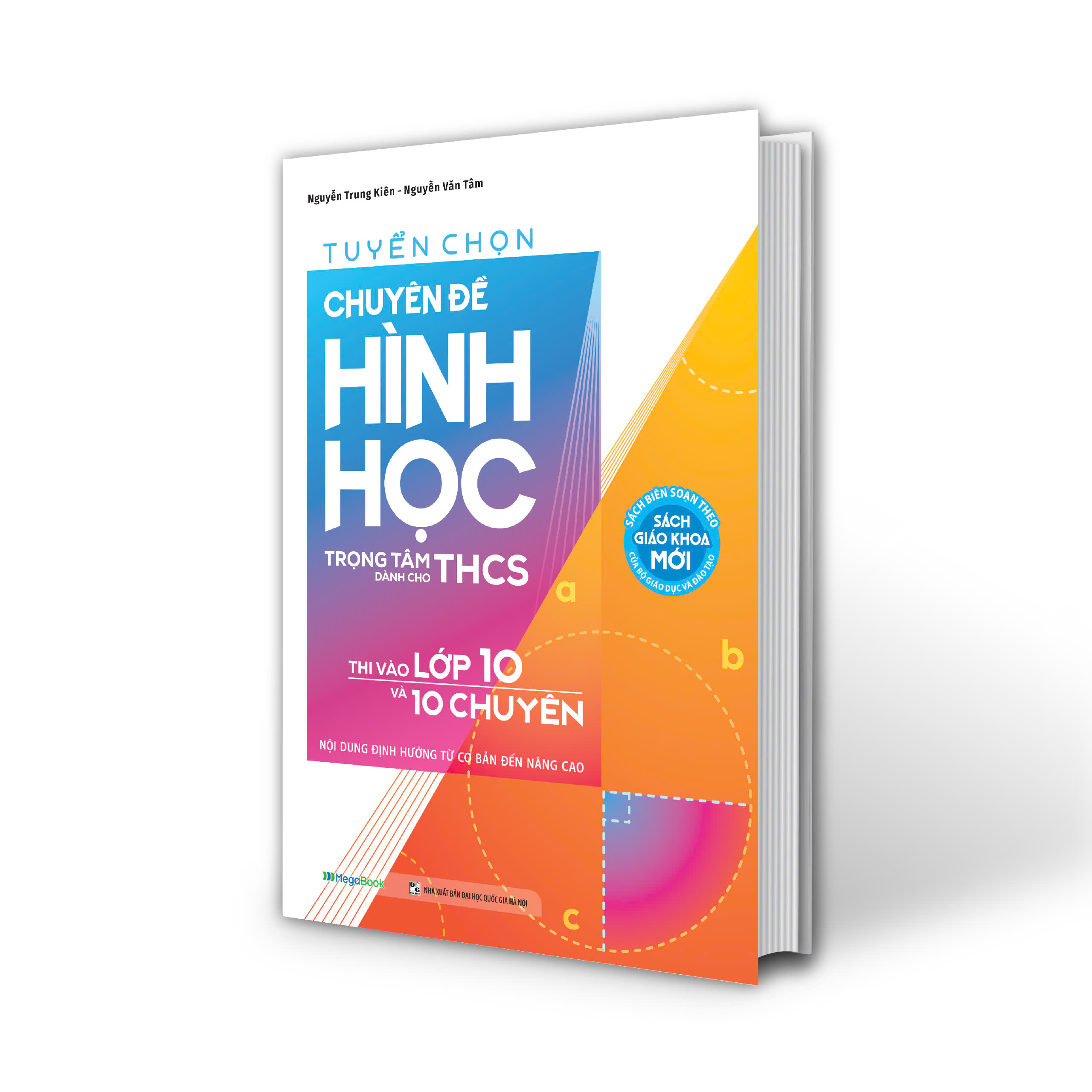 tuyển chọn chuyên đề hình học trọng tâm dành cho thcs thi vào lớp 10 và 10 chuyên - nội dung định hướng từ cơ bản đến nâng cao