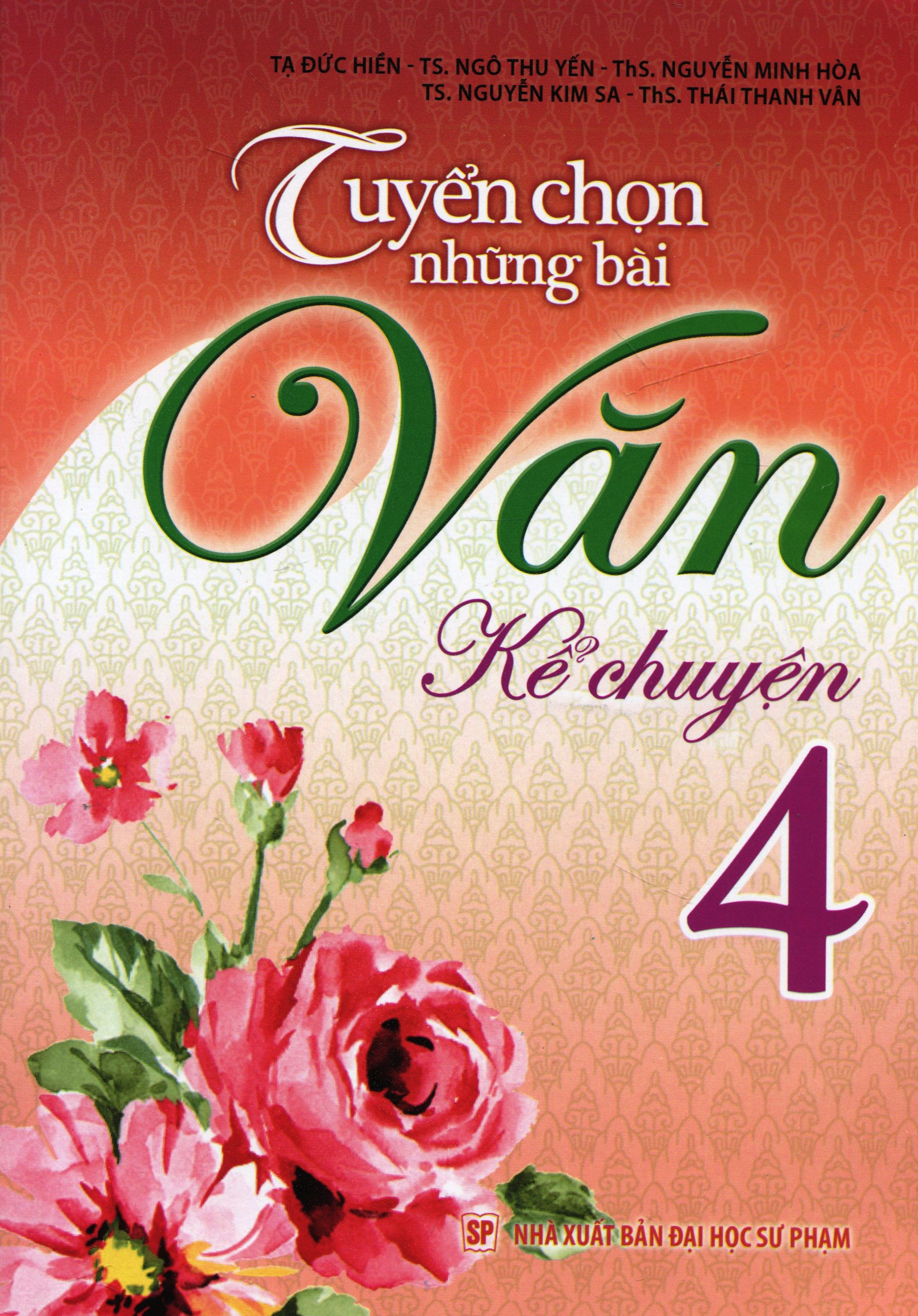 tuyển chọn những bài văn kể chuyện lớp 4 (tái bản 2019)