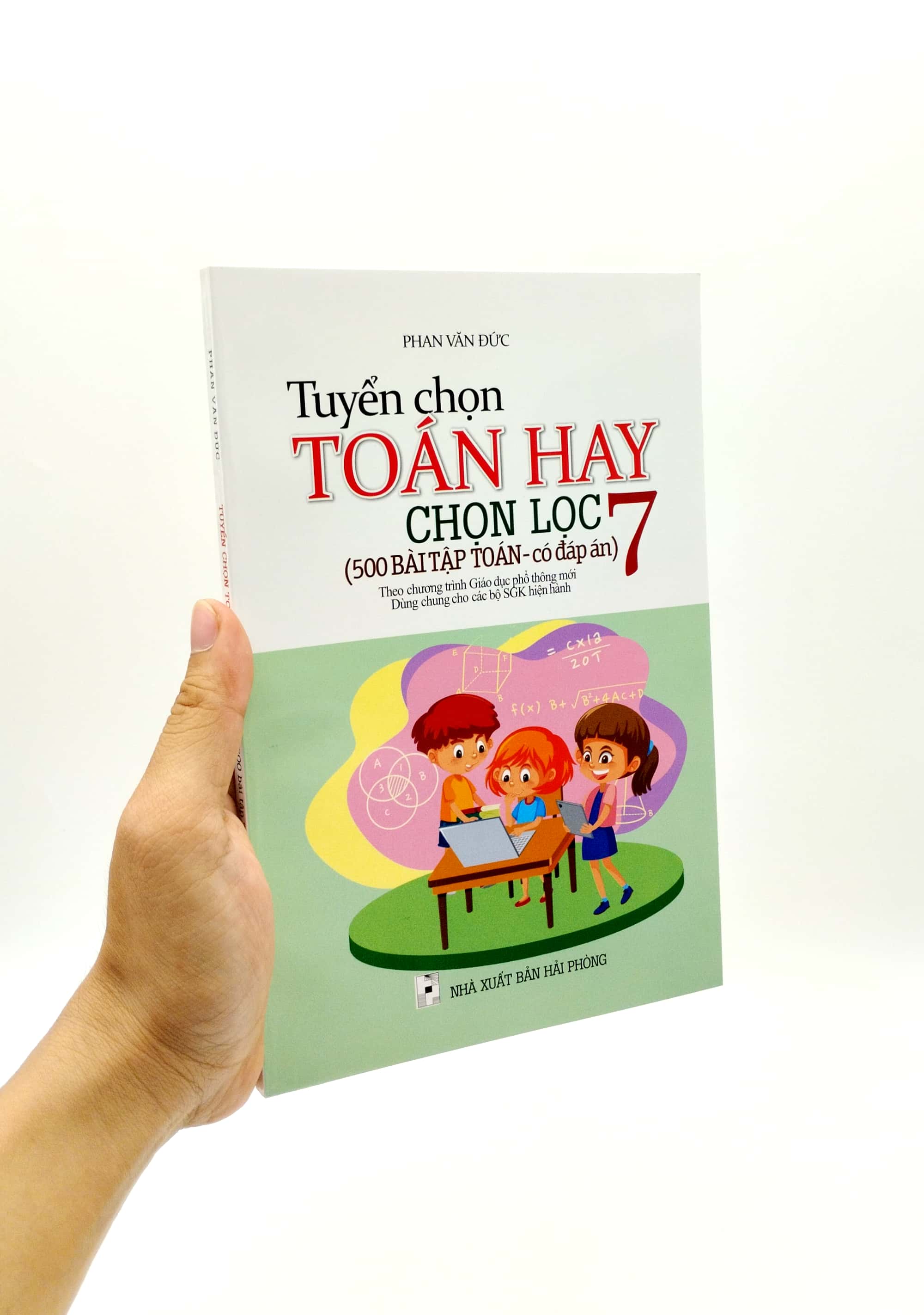 tuyển chọn toán hay chọn lọc 7 (500 bài tập - có đáp án) (theo chương trinh gdpt mới)