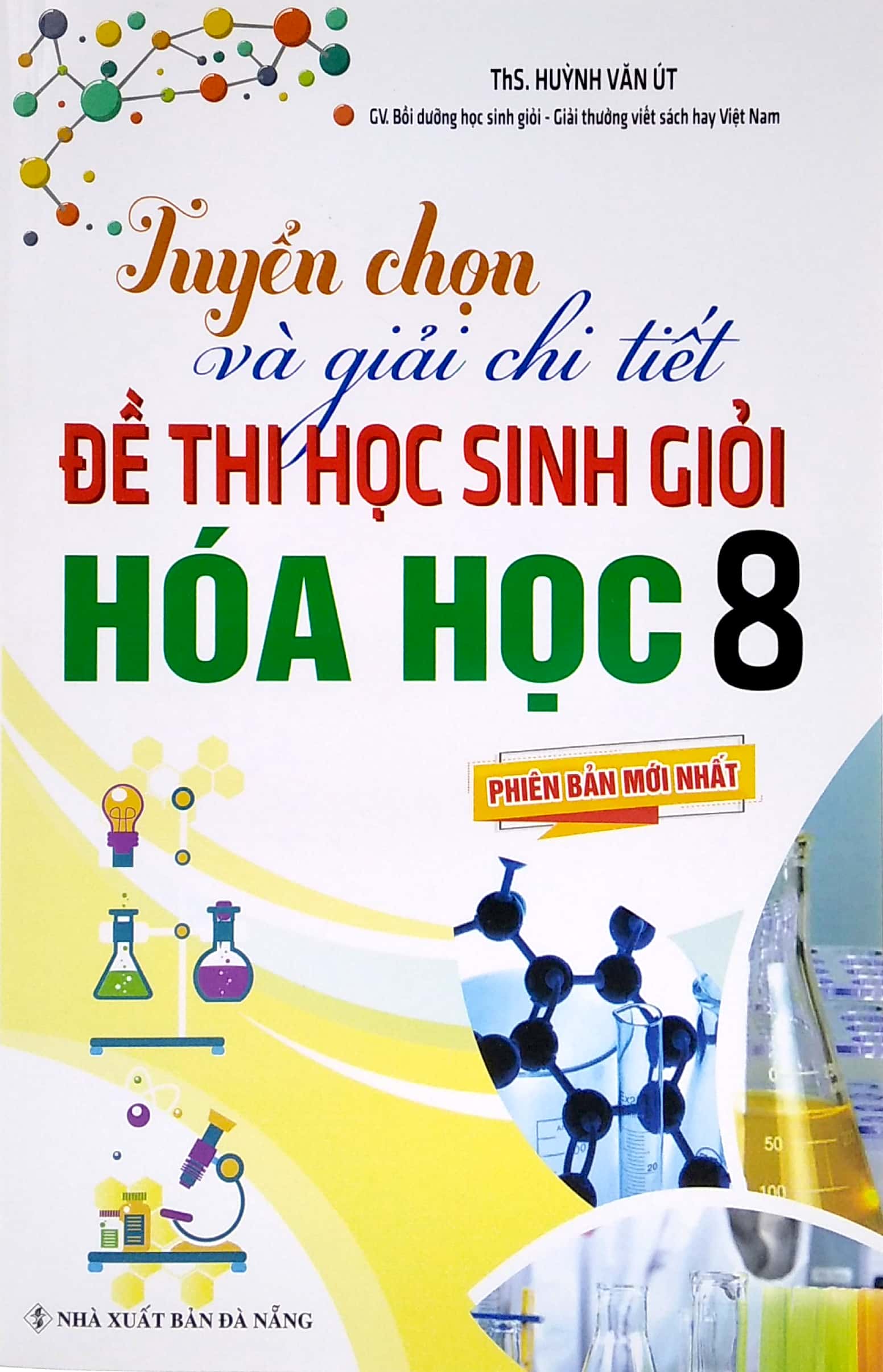 tuyển chọn và giải chi tiết đề thi học sinh giỏi môn hóa học 8