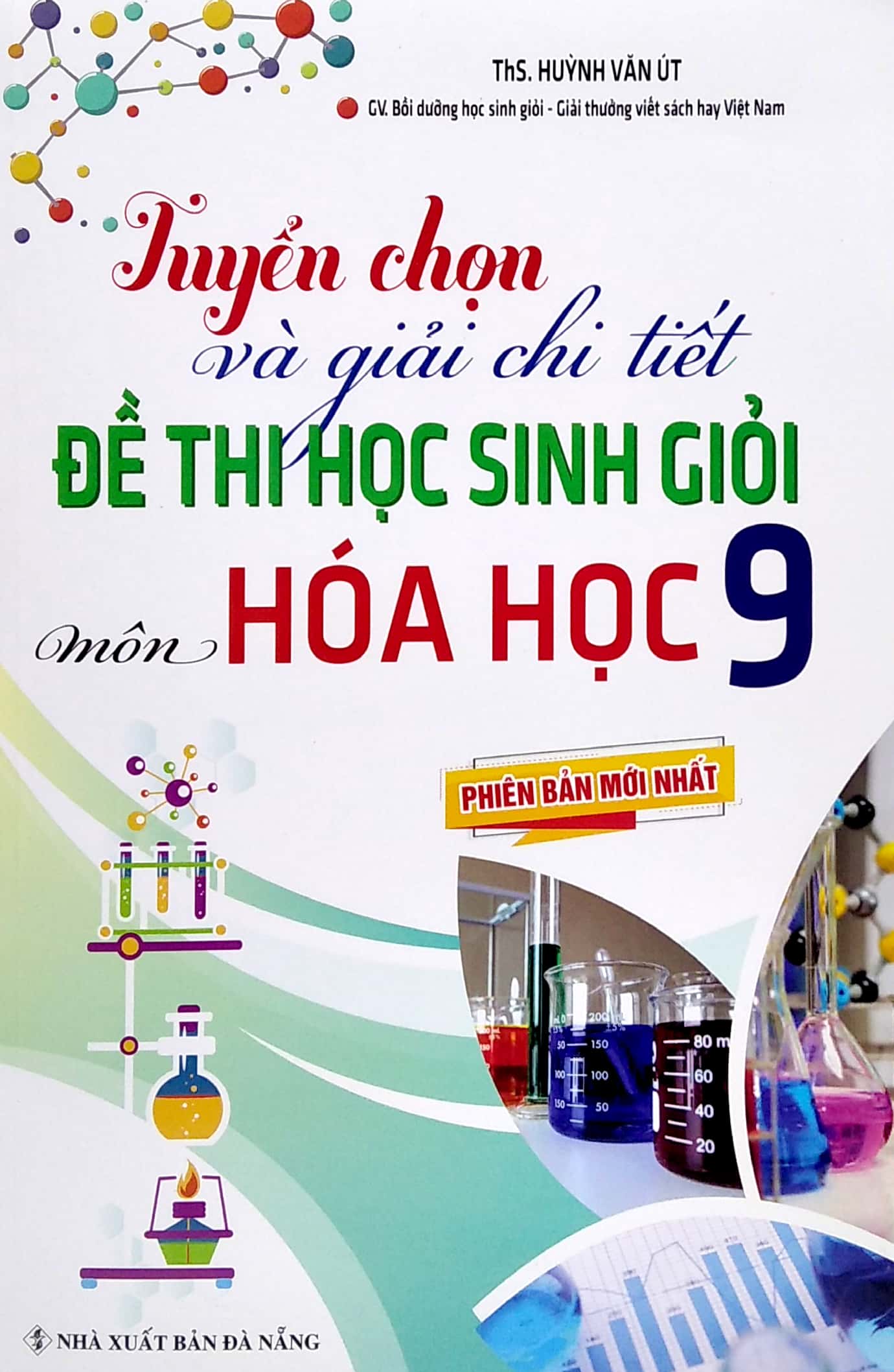 tuyển chọn và giải chi tiết đề thi học sinh giỏi - môn hóa học 9 (phiên bản mới nhất)