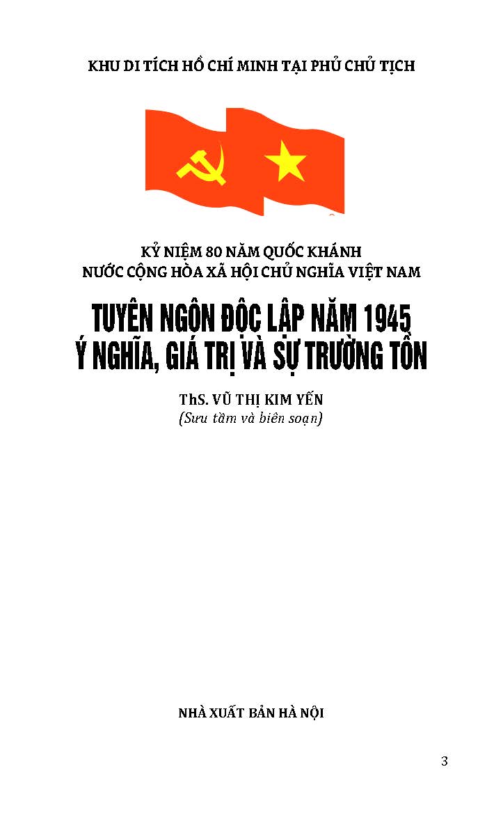 Tuyên Ngôn Độc Lập Năm 1945 - Ý Nghĩa, Giá Trị Và Sự Trường Tồn
