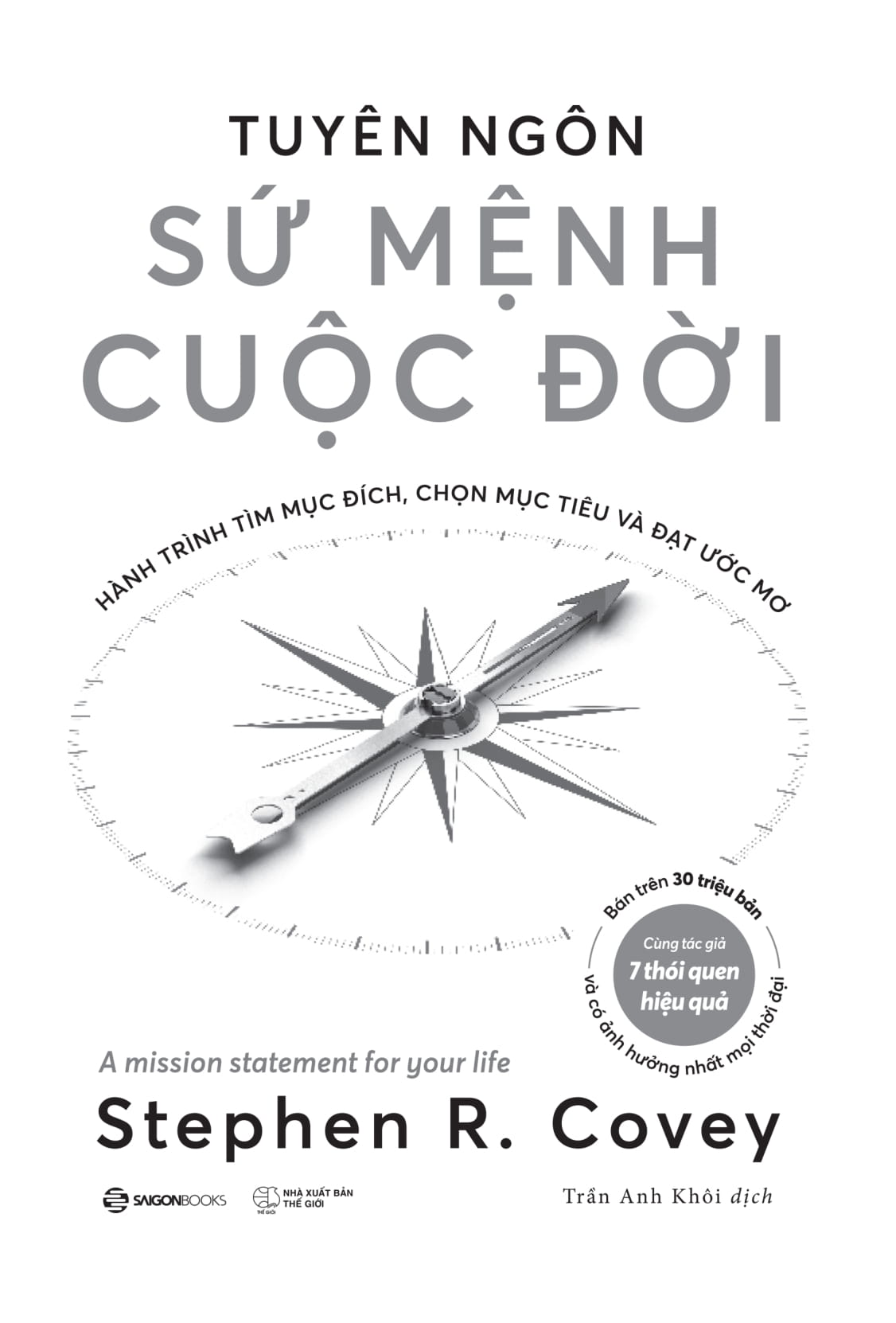 tuyên ngôn sứ mệnh cuộc đời - hành trình tìm mục đích, chọn mục tiêu và đạt được ước mơ