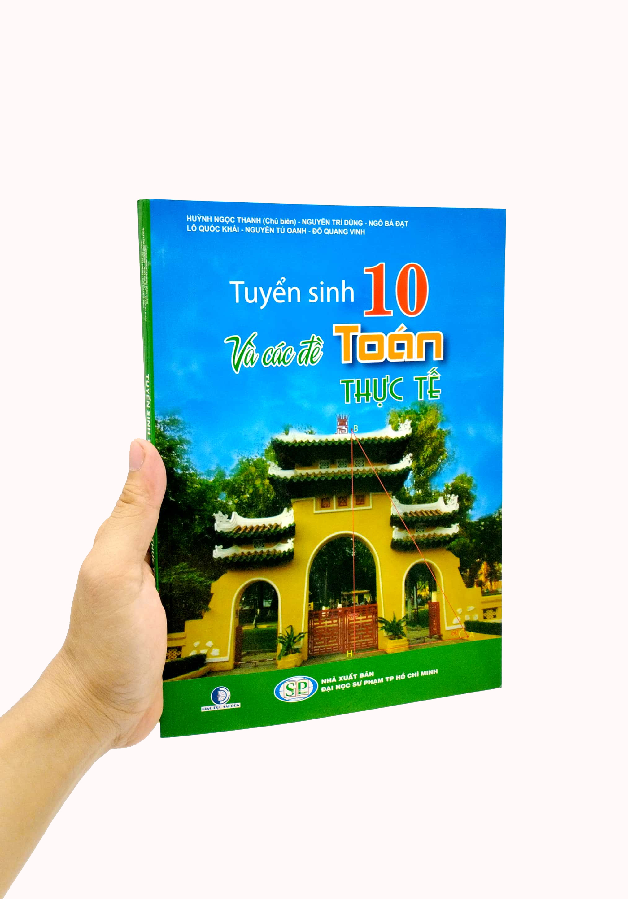 tuyển sinh lớp 10 và các đề toán thực tế (tái bản 2023)