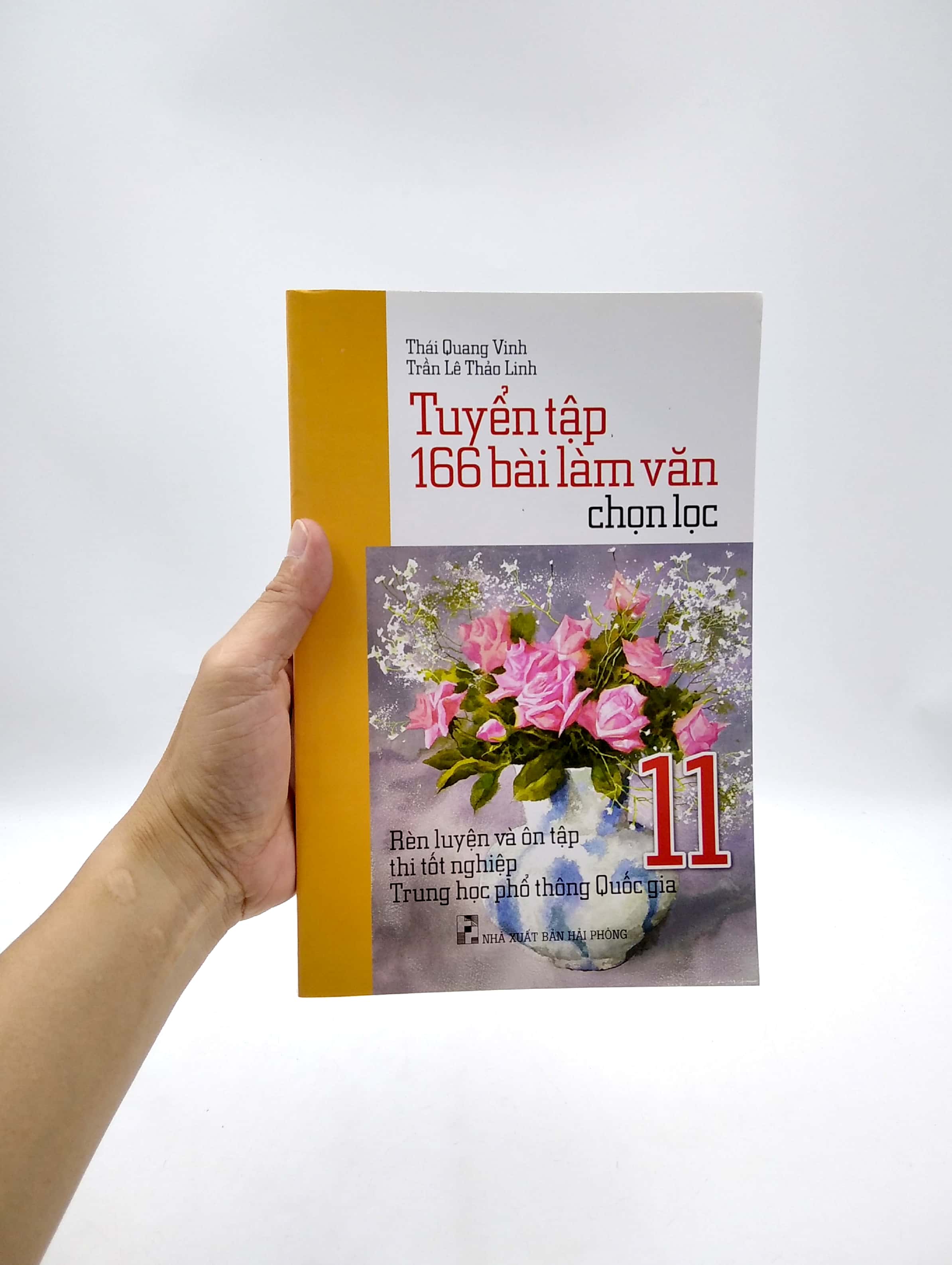 tuyển tập 166 bài làm văn chọn lọc lớp 11 - rèn luyện và ôn tập thi tốt nghiệp thpt quốc gia