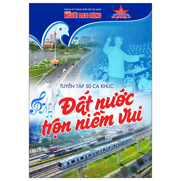 Tuyen Tap 50 Ca Khuc Dat Nuoc Tron Niem Vui