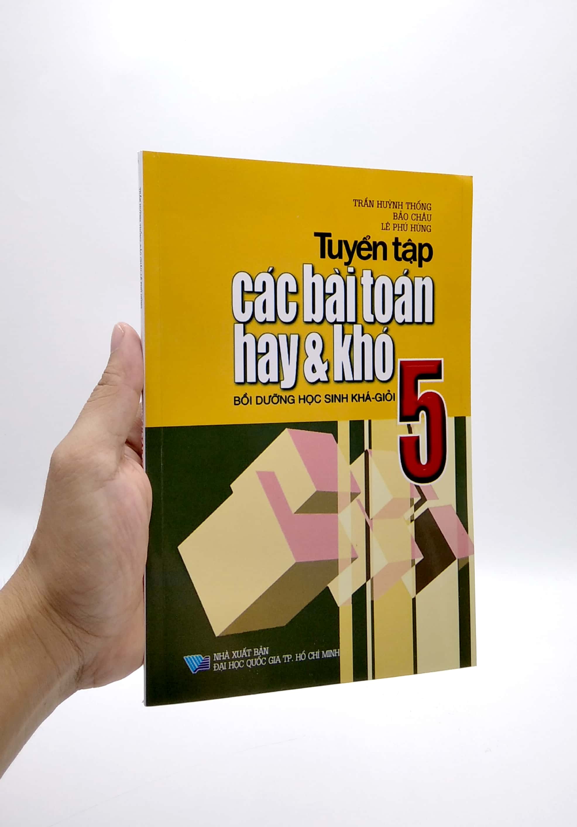 tuyển tập các bài toán hay và khó 5 (bồi dưỡng học sinh khá-giỏi)