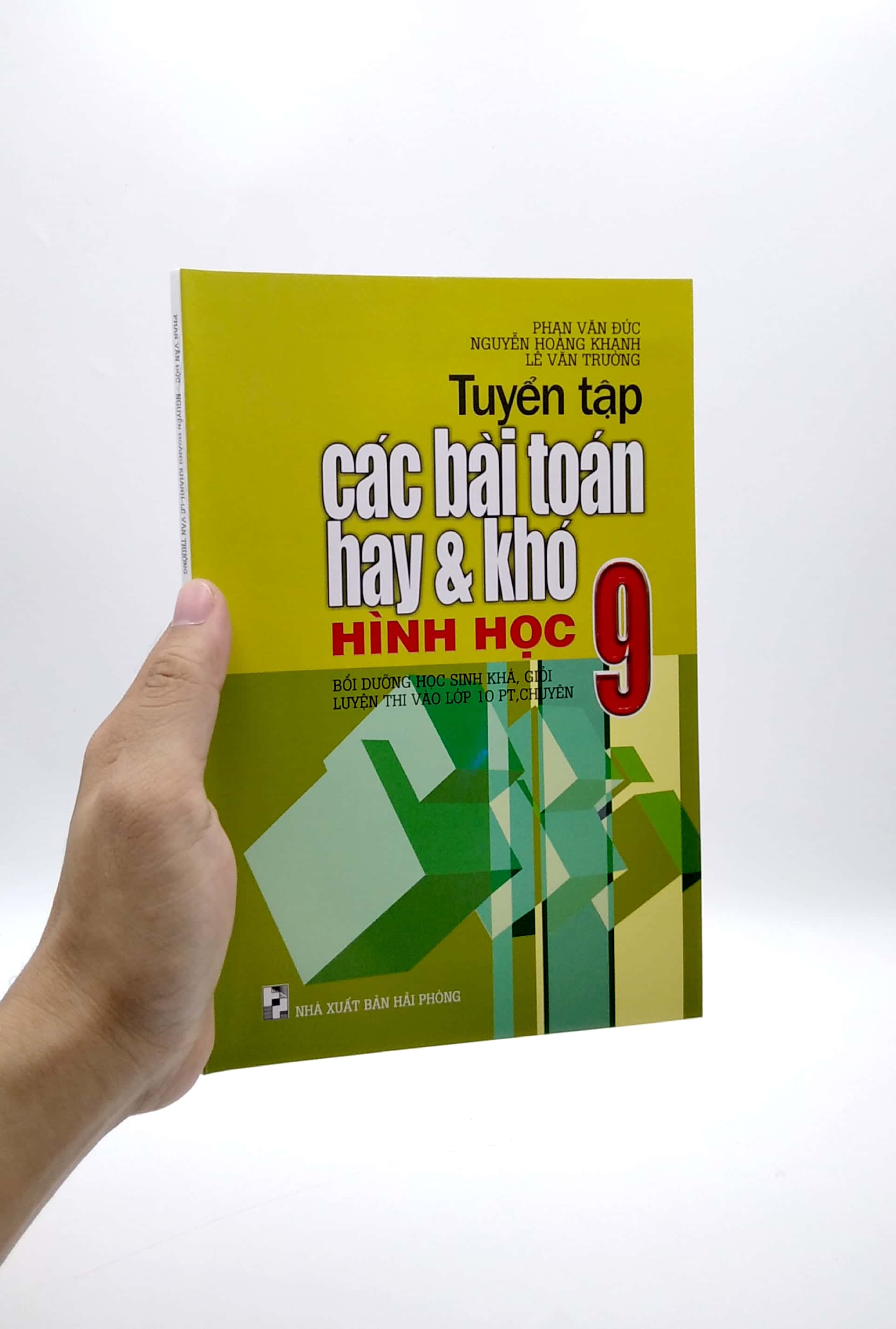tuyển tập các bài toán hay và khó hình học 9 (bồi dưỡng học sinh khá, giỏi luyện thi vào lớp 10 pt, chuyên)