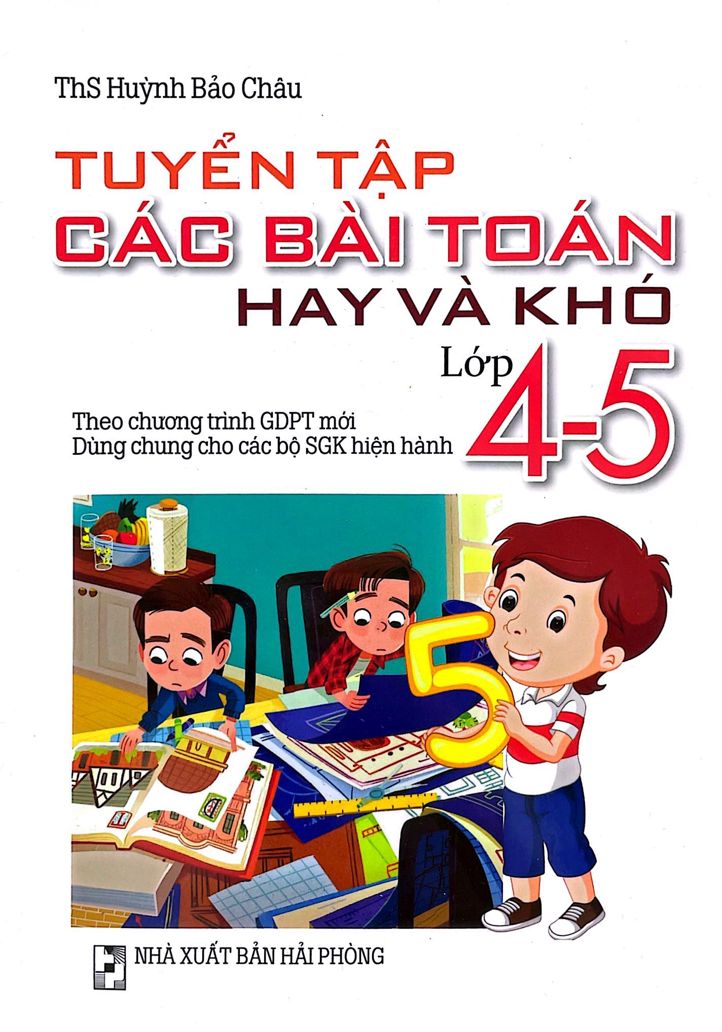 tuyển tập các bài toán hay và khó lớp 4-5 (theo chương trình giáo dục phổ thông mới)