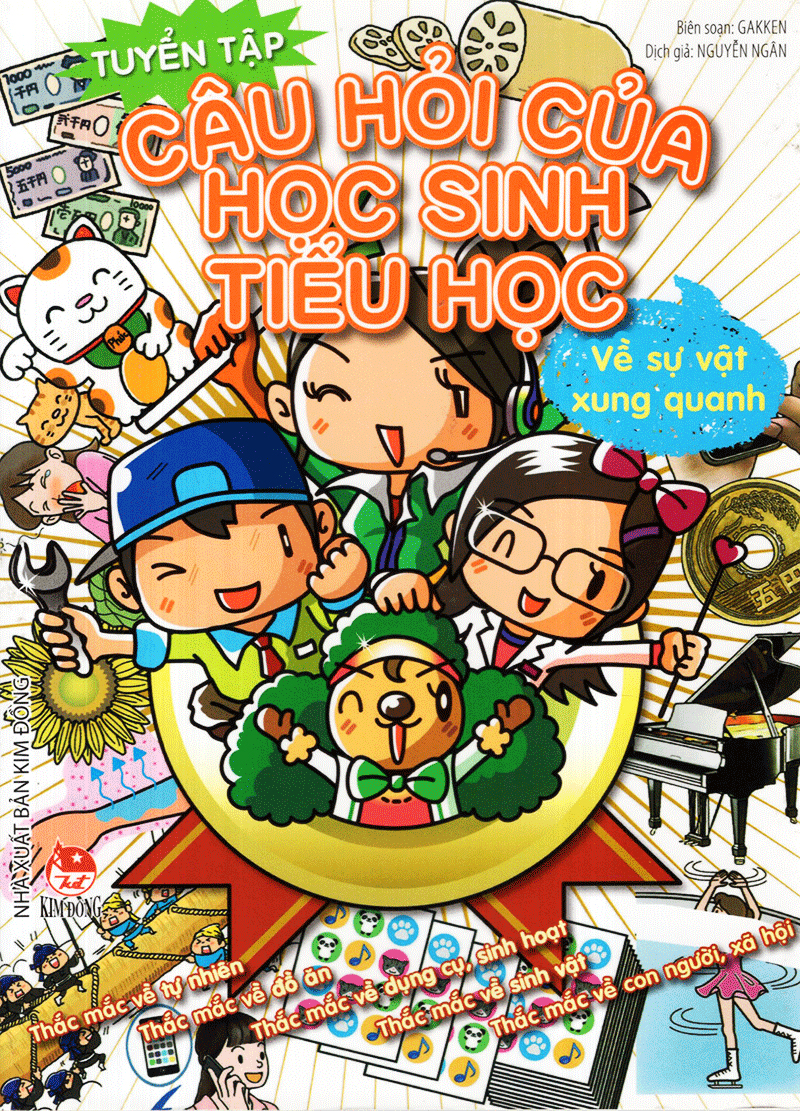 tuyển tập câu hỏi của học sinh tiểu học - về sự vật xung quanh (tái bản 2019)