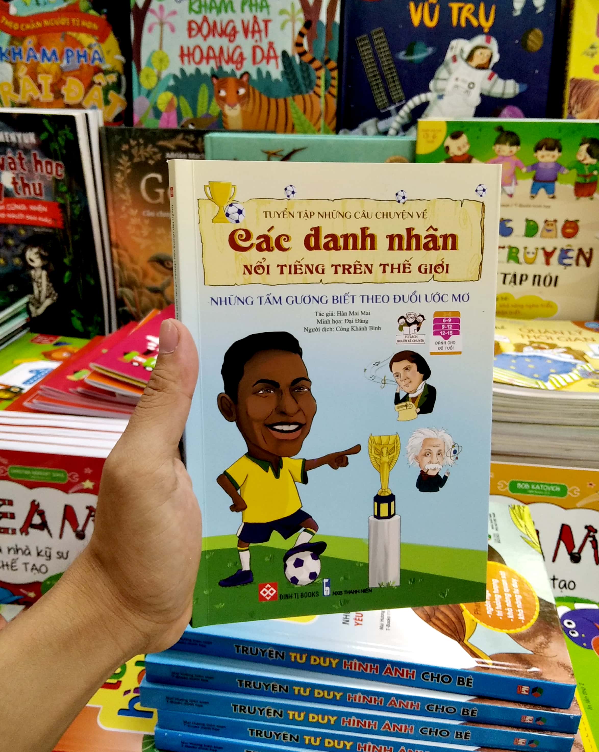 tuyển tập những câu chuyện về các danh nhân nổi tiếng trên thế giới - những tấm gương biết theo đuổi ước mơ