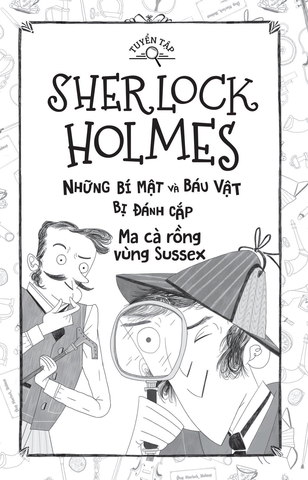 tuyển tập sherlock holmes - những bí mật và báu vật bị đánh cắp - ma cà rồng vùng sussex