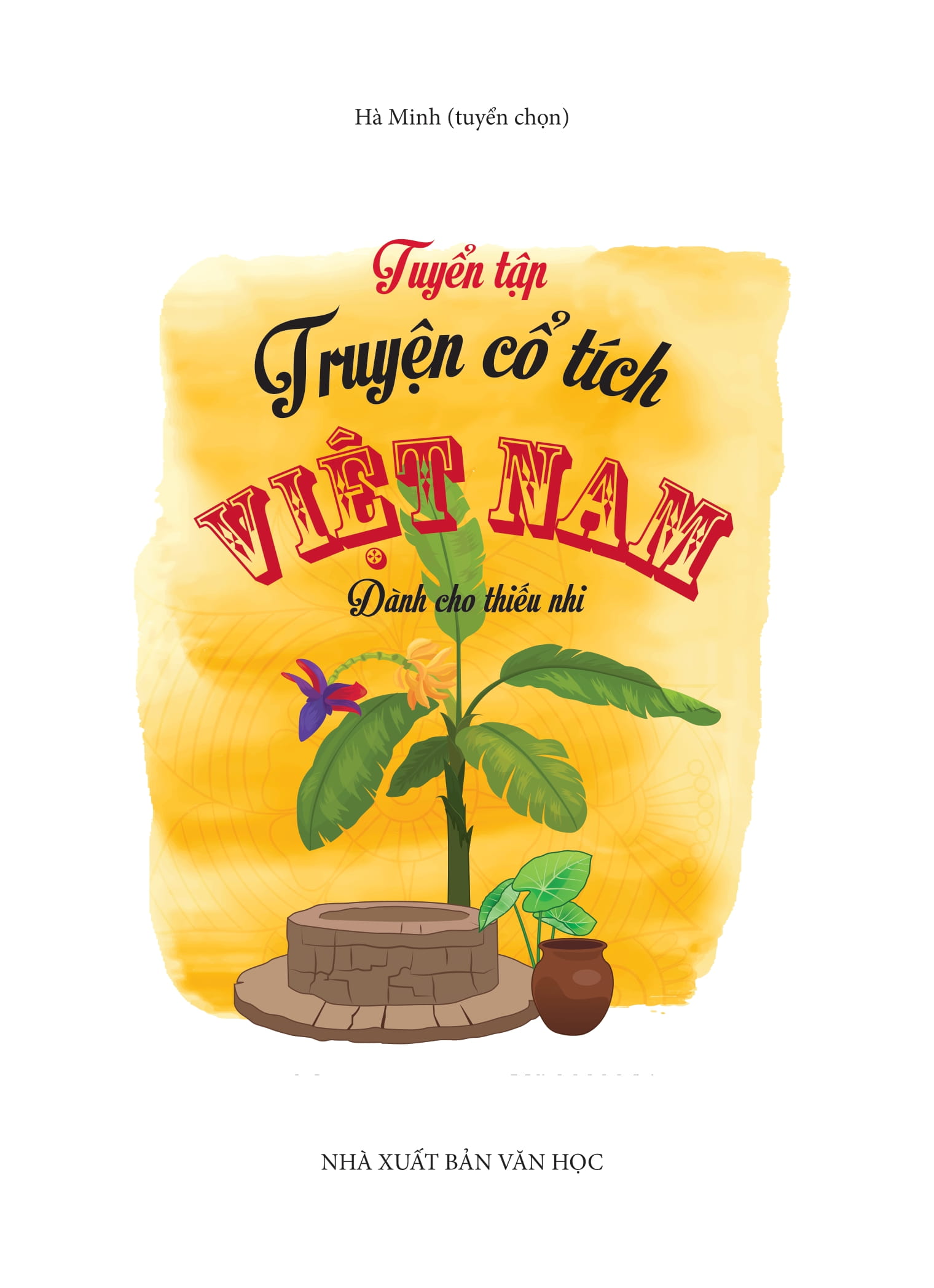 Tuyen Tap Truyen Co Tich Viet Nam Danh Cho Thieu Nhi (Tai Ban 2025)