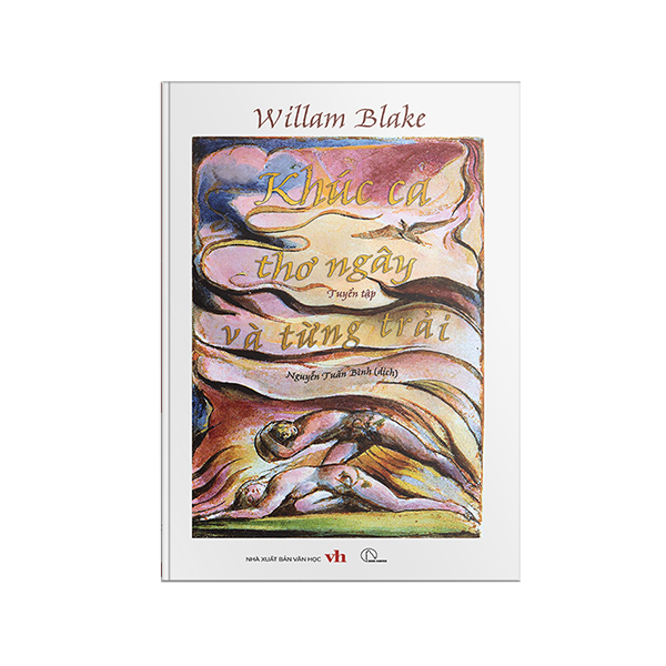 Tuyen Tap William Blake - Khuc Ca Tho Ngay Va Tung Trai