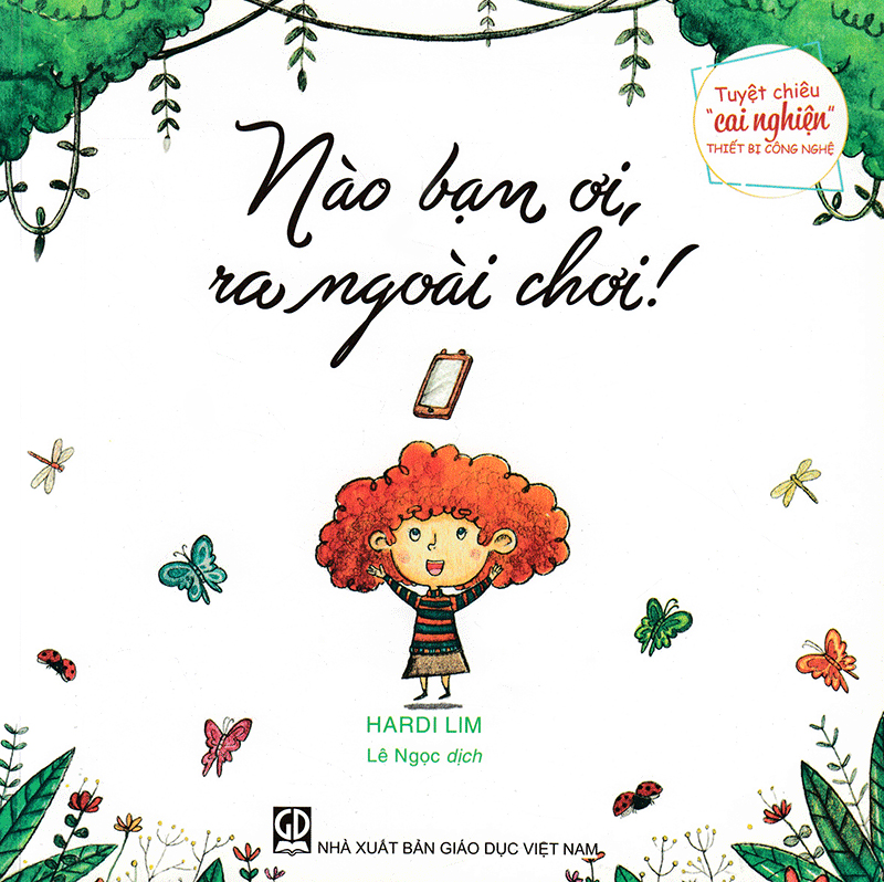 tuyệt chiêu "cai nghiện" thiết bị công nghệ - nào bạn ơi, ra ngoài chơi!