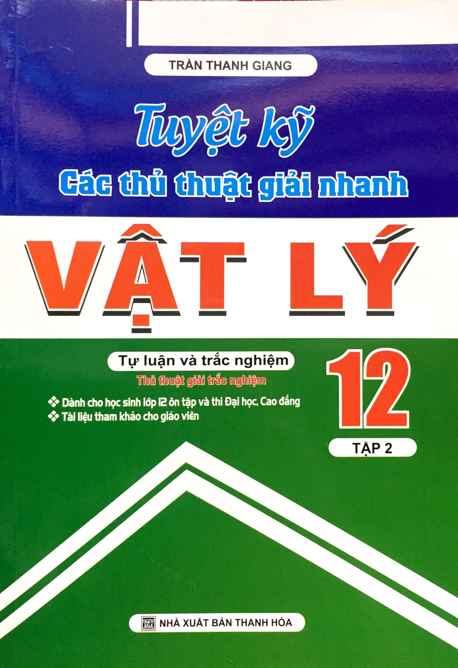 tuyệt kĩ các thủ thuật giải nhanh vật lý 12 - tập 2