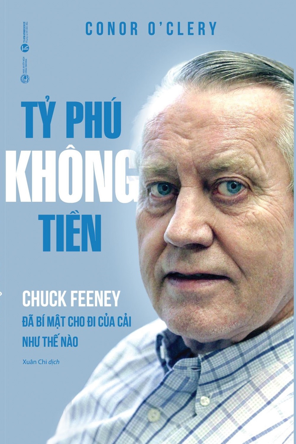 tỷ phú không tiền - chuck feeney đã bí mật cho đi của cải như thế nào