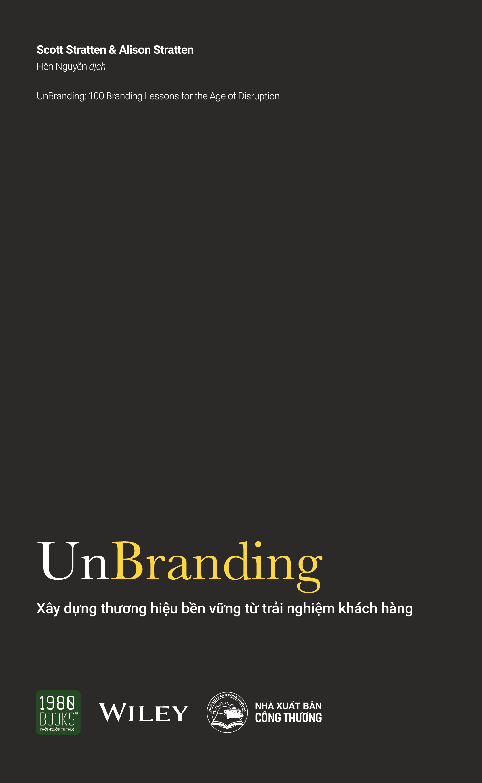 unbranding - xây dựng thương hiệu bền vững từ trải nghiệm khách hàng